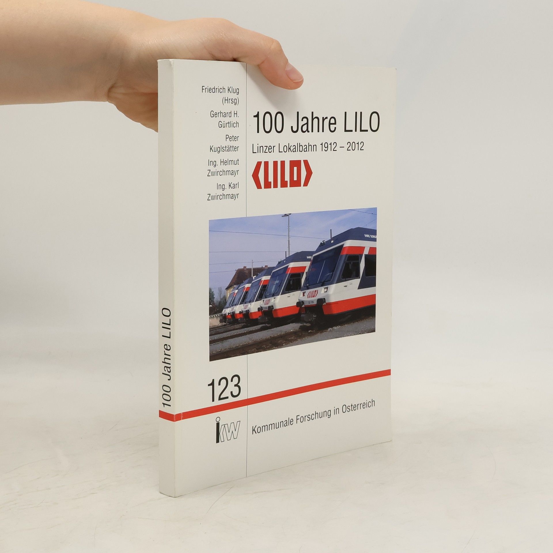 Friedrich Klug 100 Jahre Linzer Lokalbahn