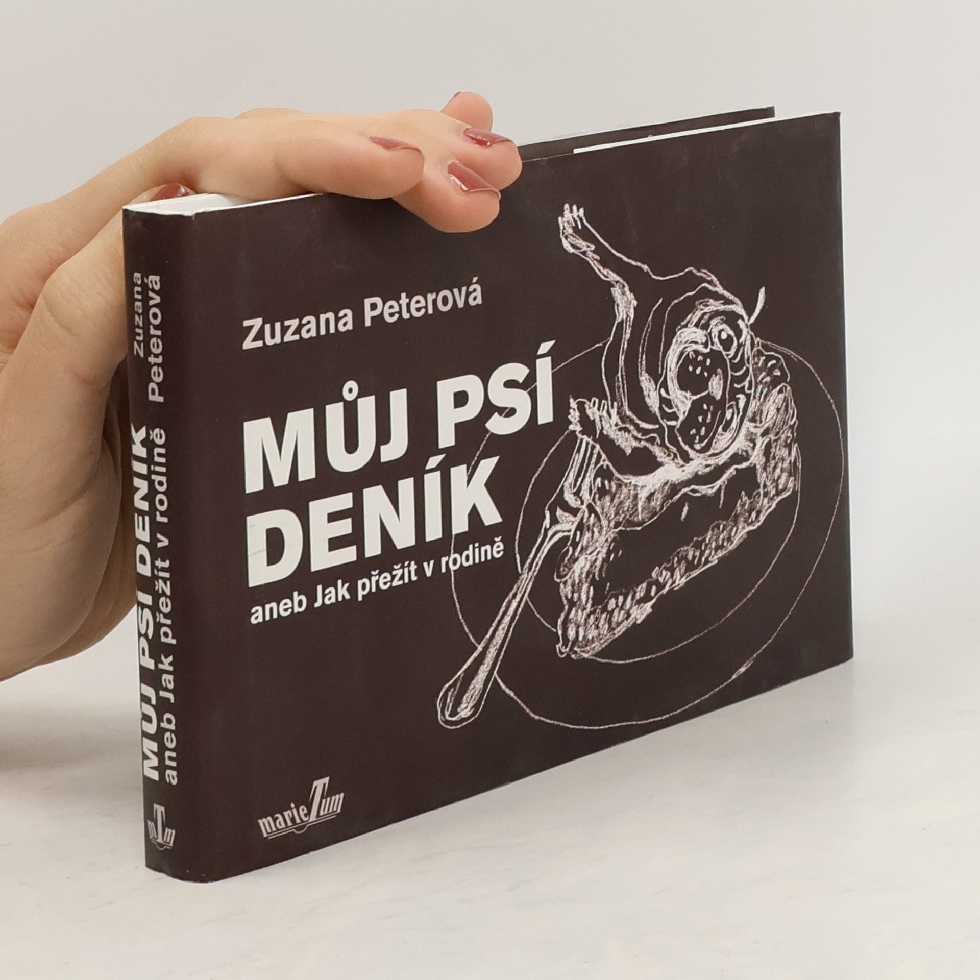 Zuzana Peterová Můj psí deník, aneb, Jak přežít v rodině