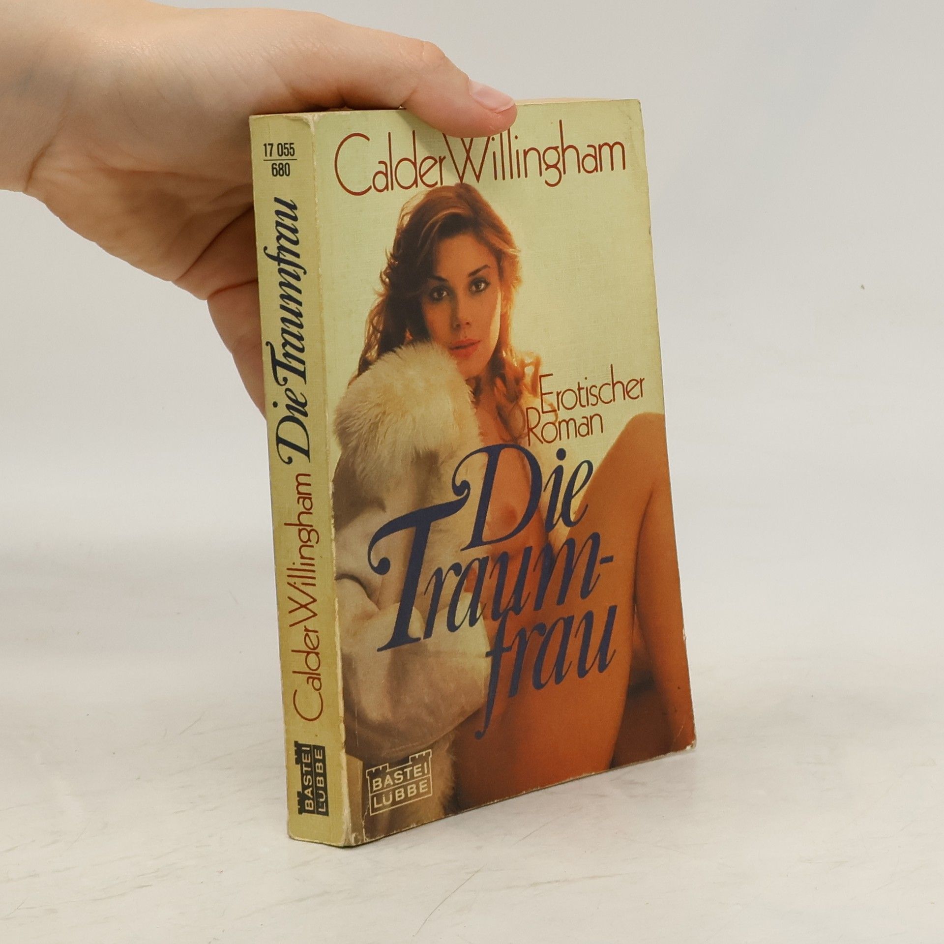 Calder Willingham Die Traumfrau. Erotischer Roman