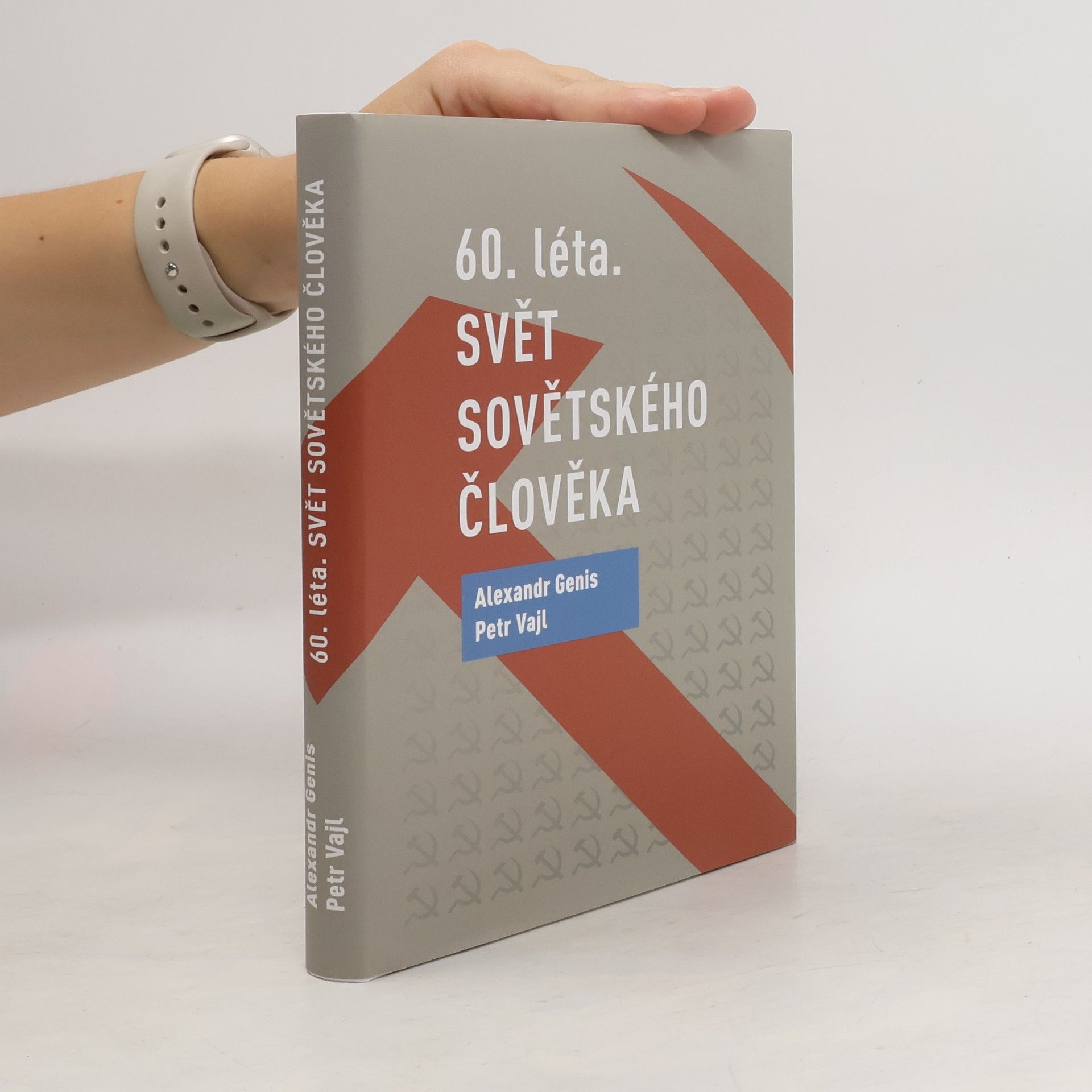 Aleksandr Genis 60. léta - svět sovětského člověka