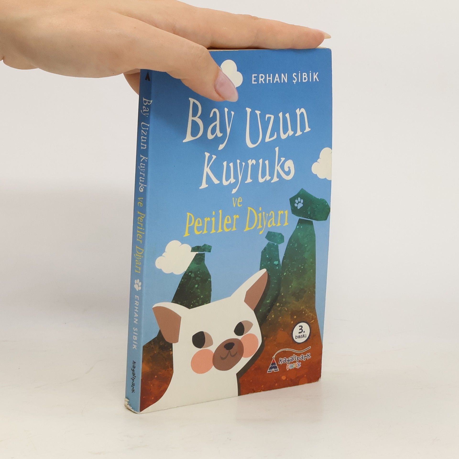 Erhan Sibik Bay Uzun Kuyruk ve Periler Diyari