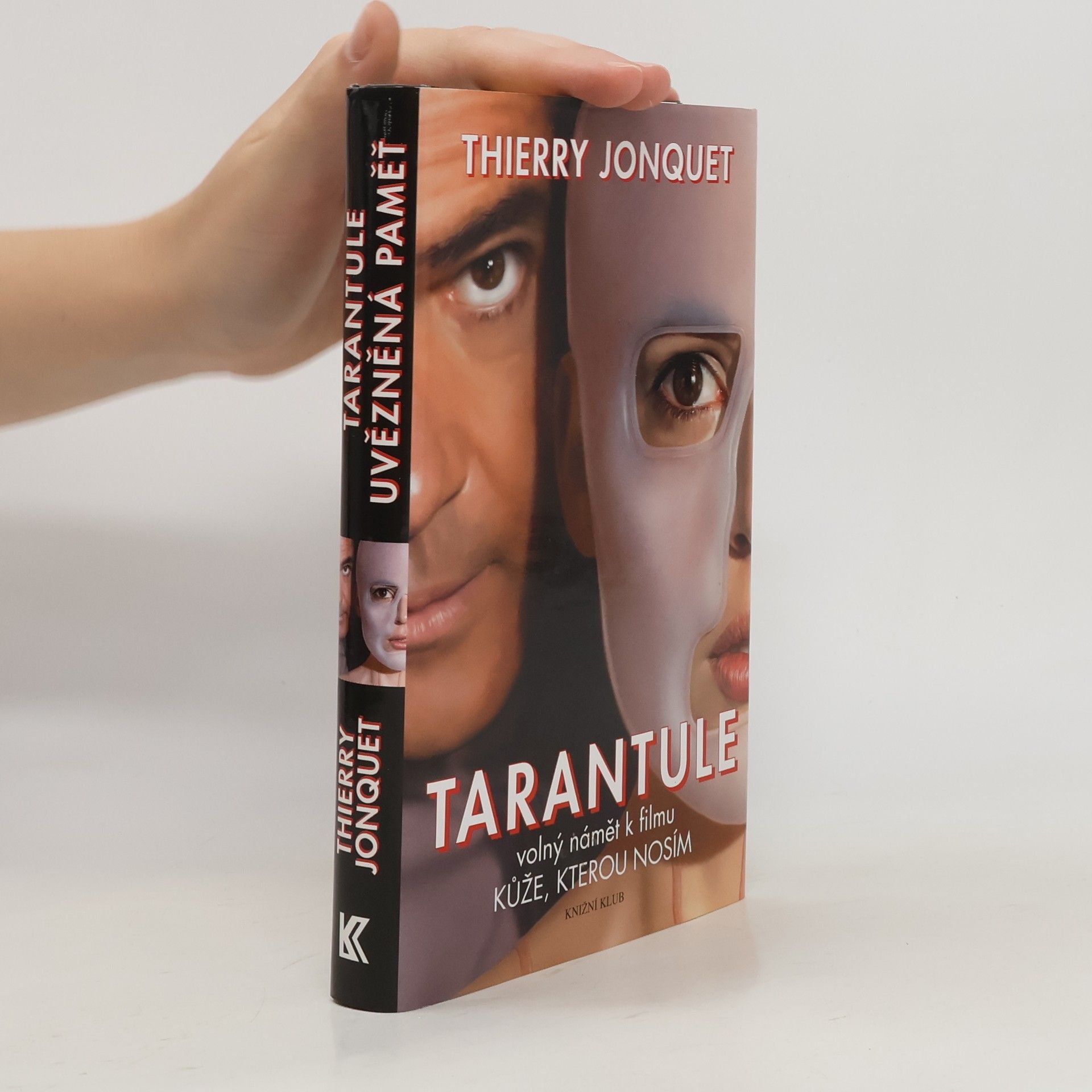 Thierry Jonquet Tarantule ; Uvězněná paměť