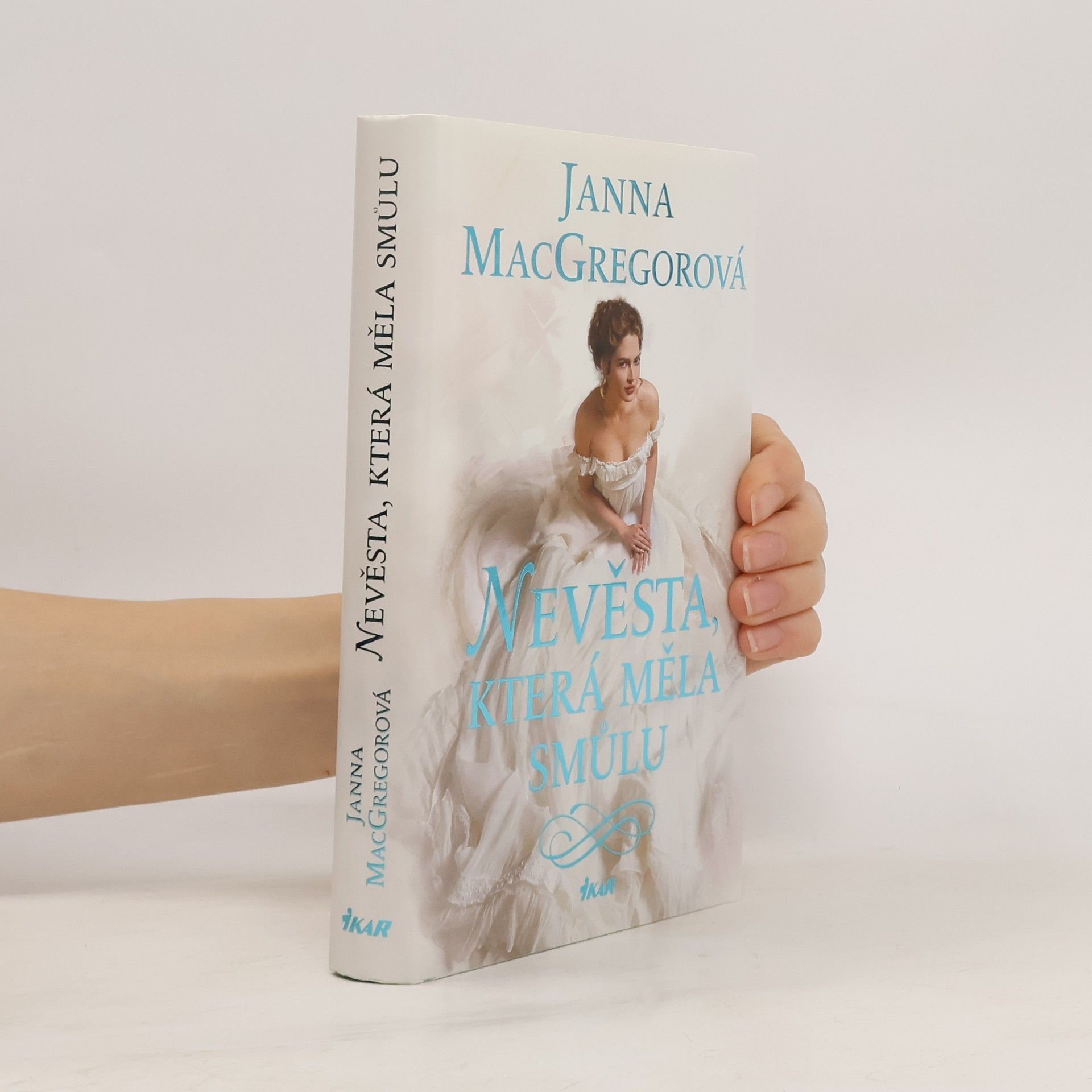 Janna MacGregor Nevěsta, která měla smůlu