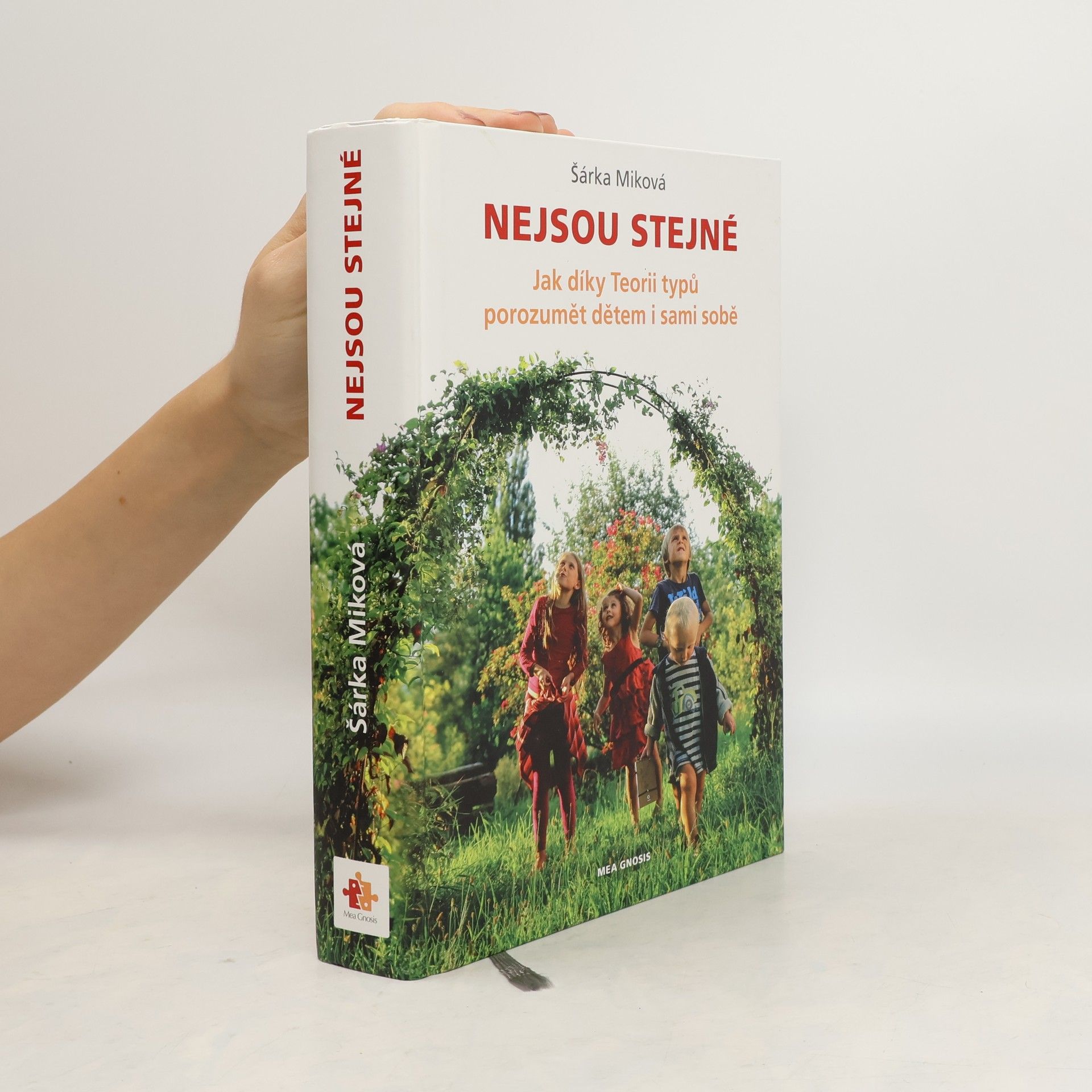 Šárka Miková Nejsou stejné - Jak díky Teorii typů porozumět dětem i sami sobě