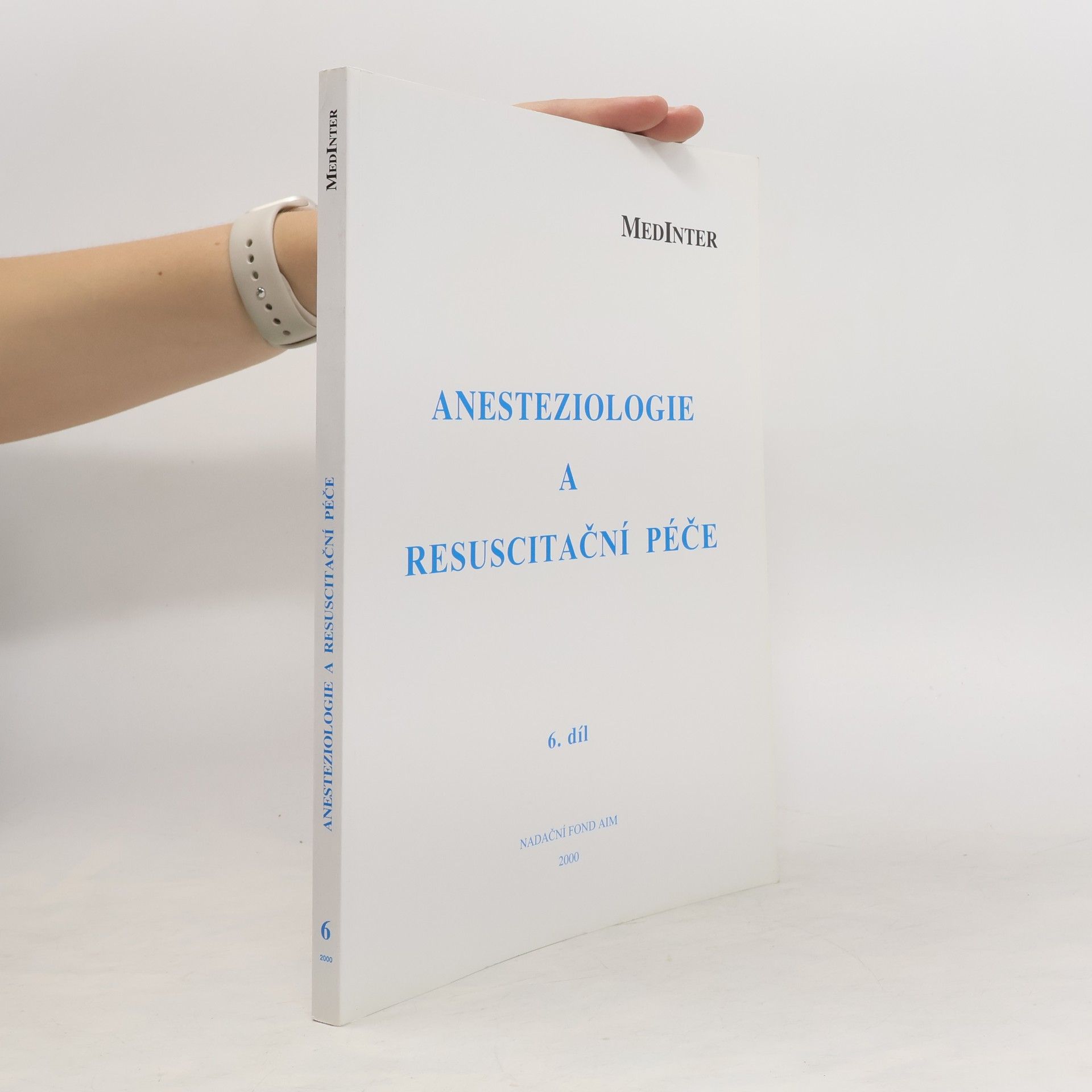 Jan Pachl Anesteziologie a resuscitační péče. 6. díl