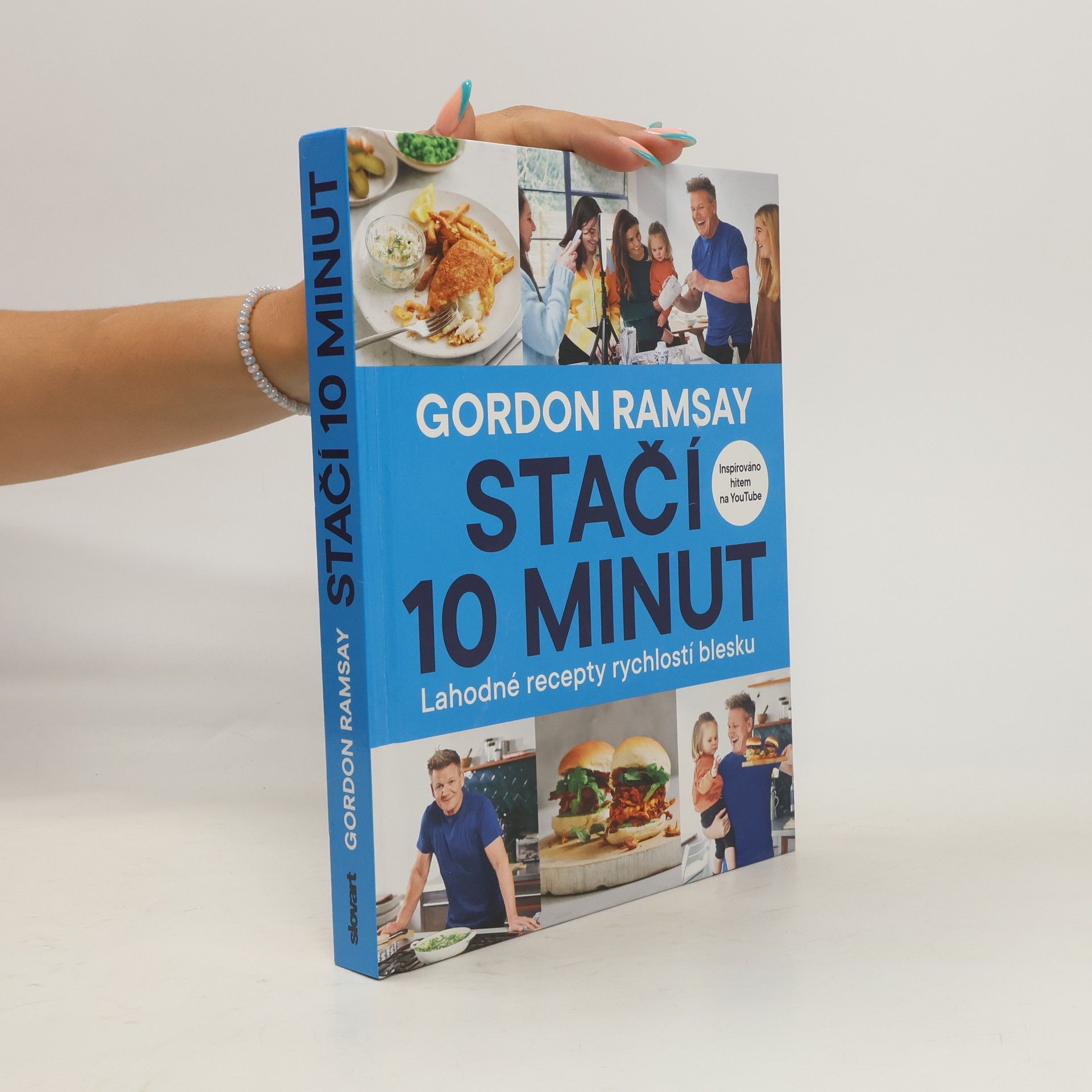 Gordon Ramsay Stačí 10 minut : lahodné recepty rychlostí blesku