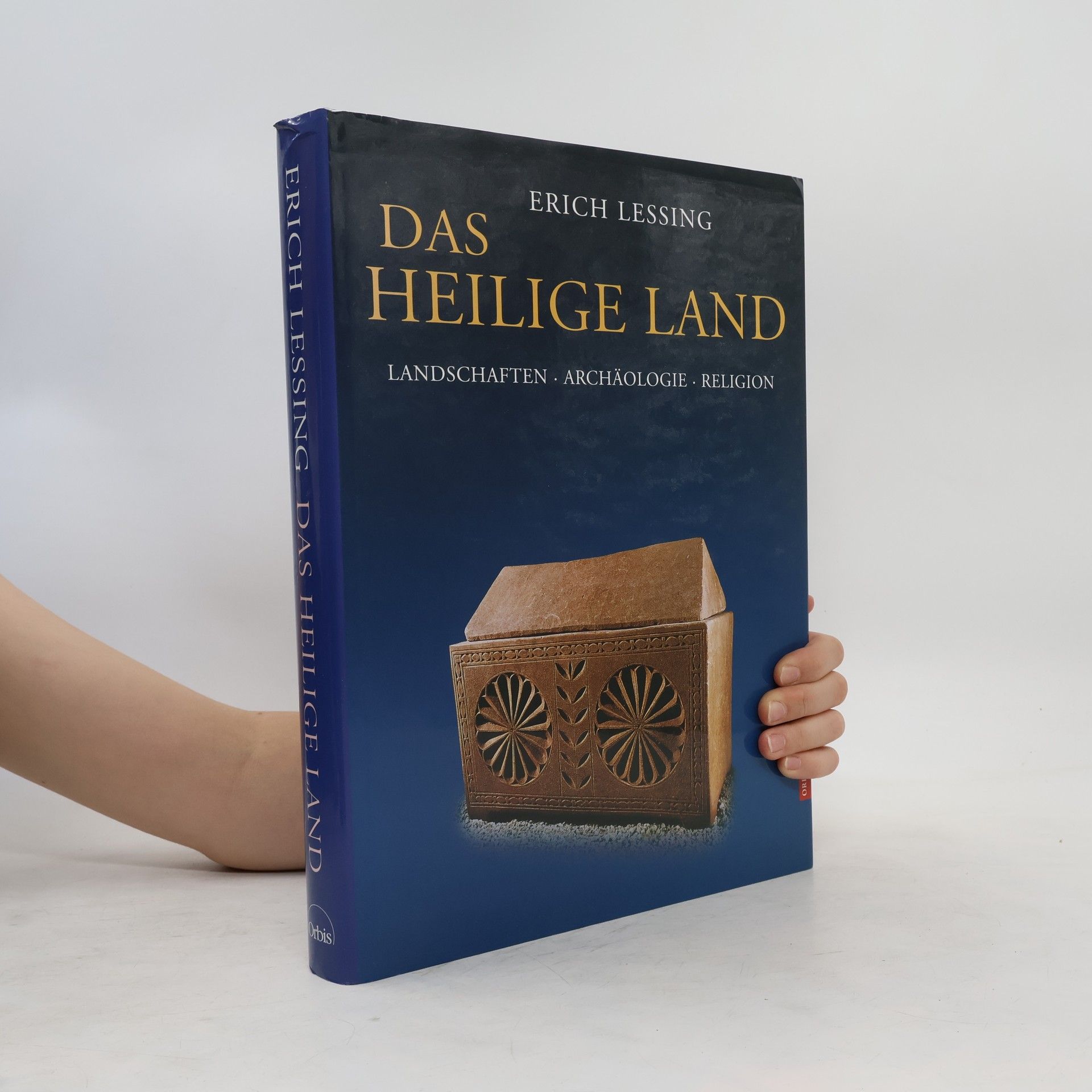 Erich Lessing Heilige Land : Landschaften, Archäologie, Religion
