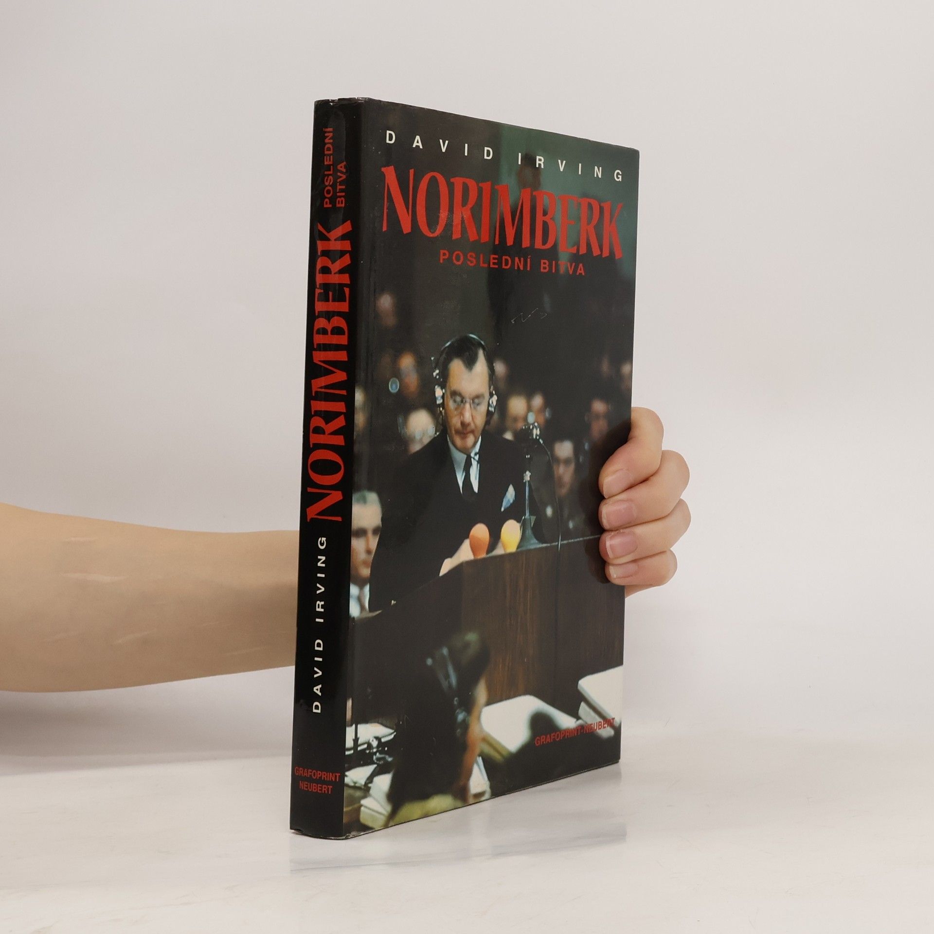 David Irving Norimberk poslední bitva