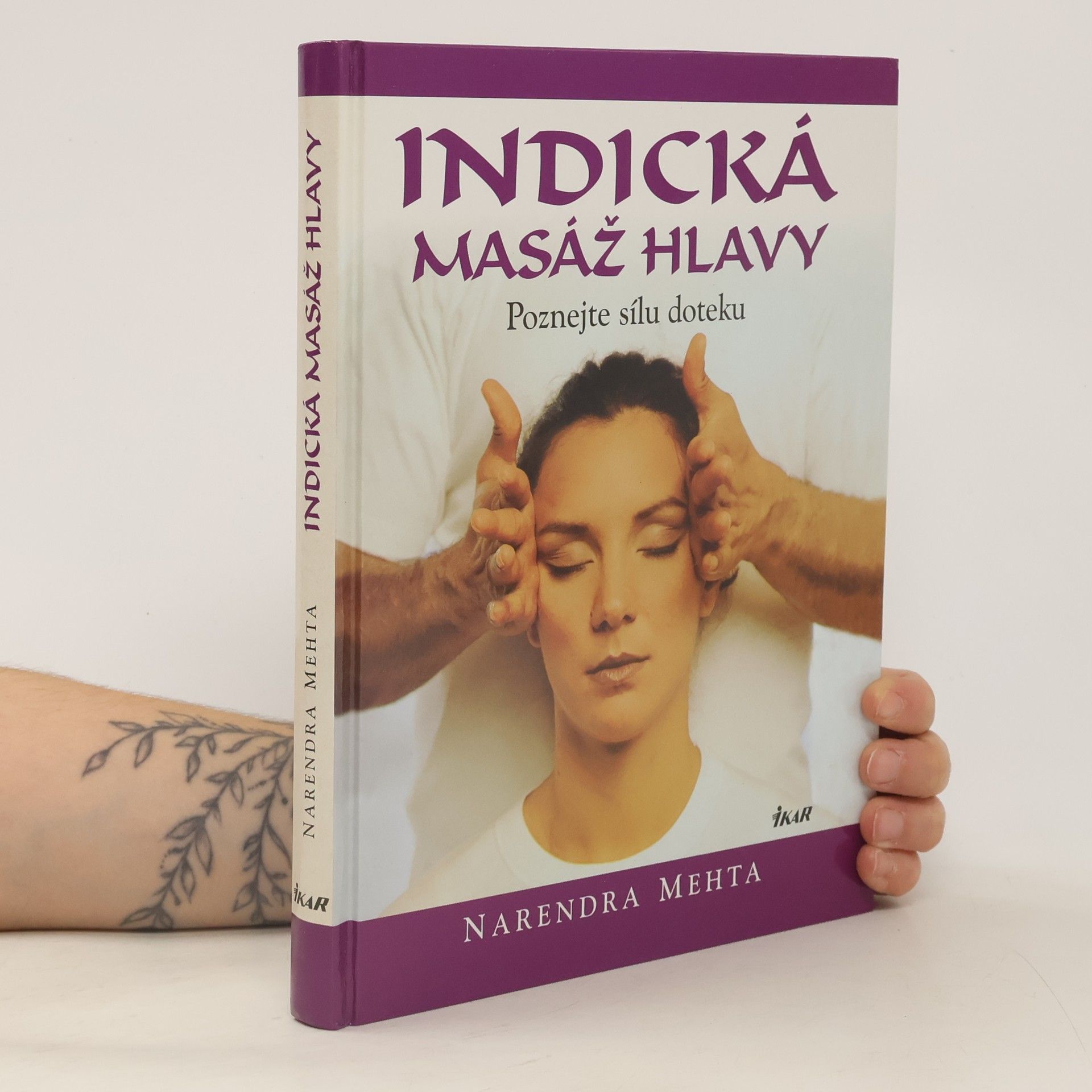 Narendra Mehta Indická masáž hlavy: Poznejte sílu doteku