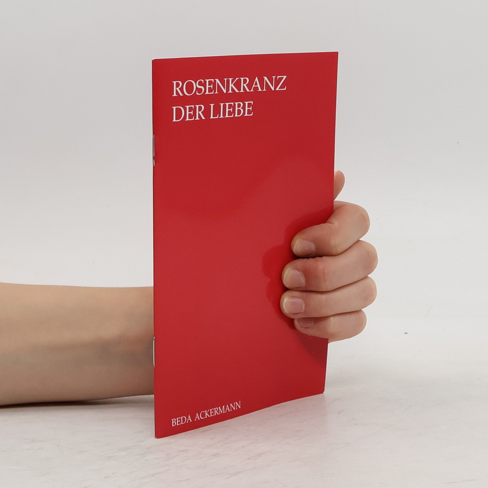 Beda Ackermann Rosenkranz der Liebe