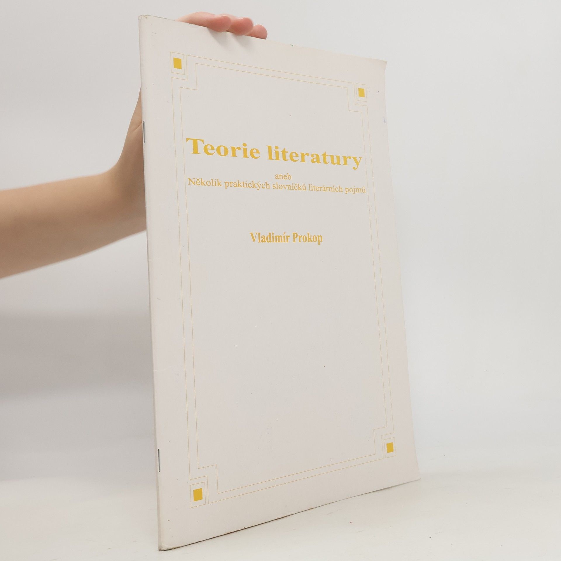 Vladimír Prokop Teorie literatury aneb Několik praktických slovníčků literárních pojmů