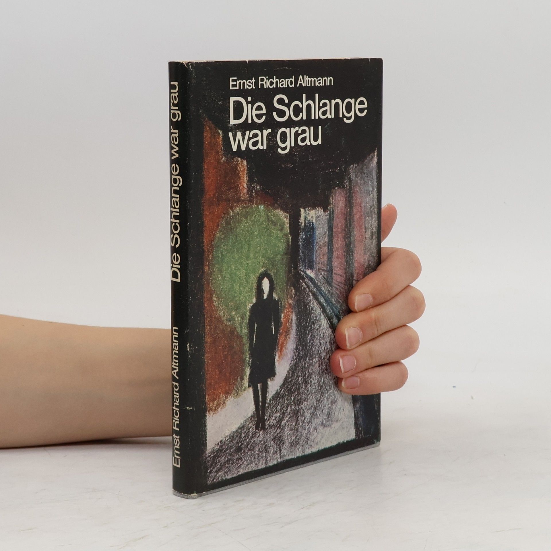 Ernst Richard Altmann  Die Schlange war grau
