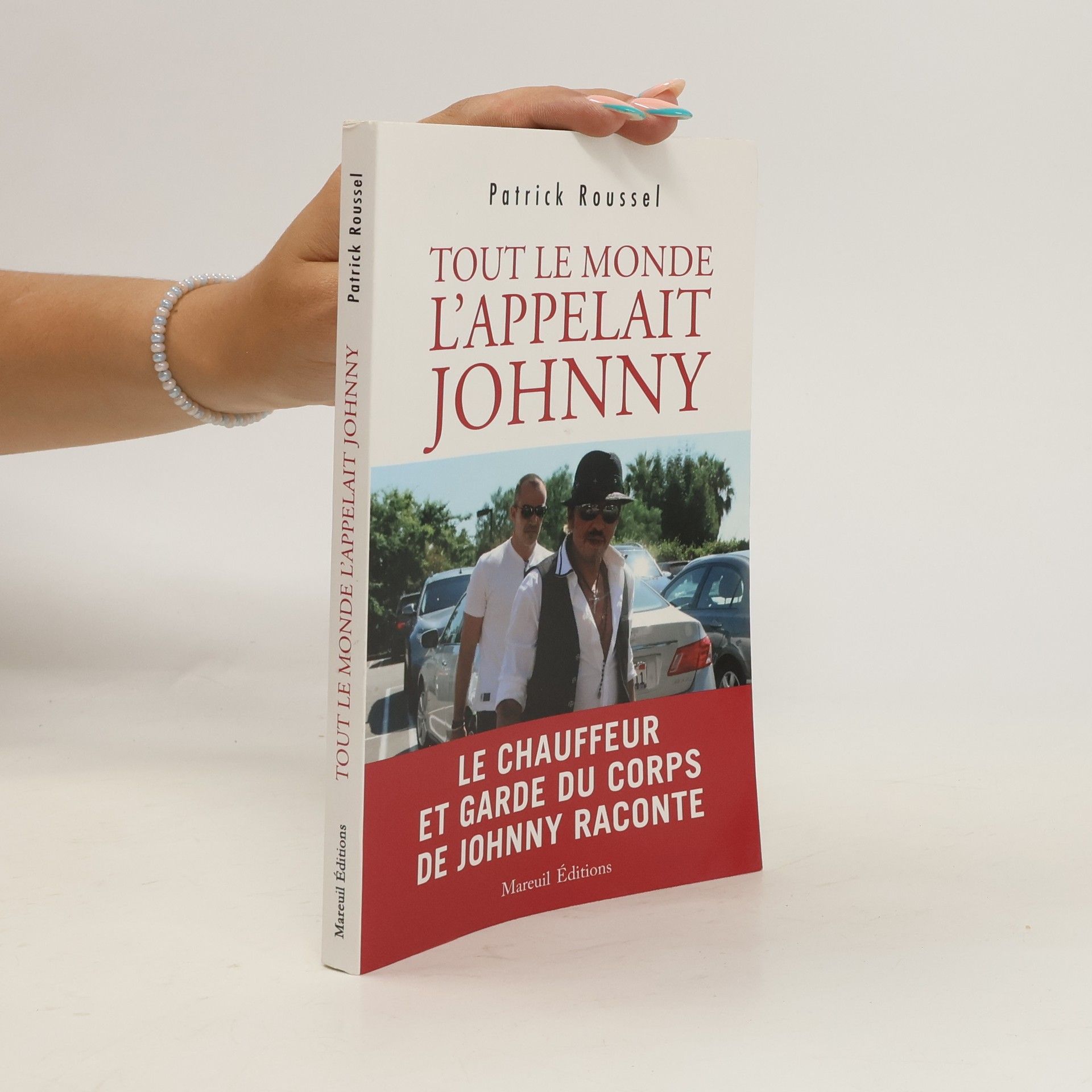 Patrick Roussel Tout le monde l'appelait Johnny