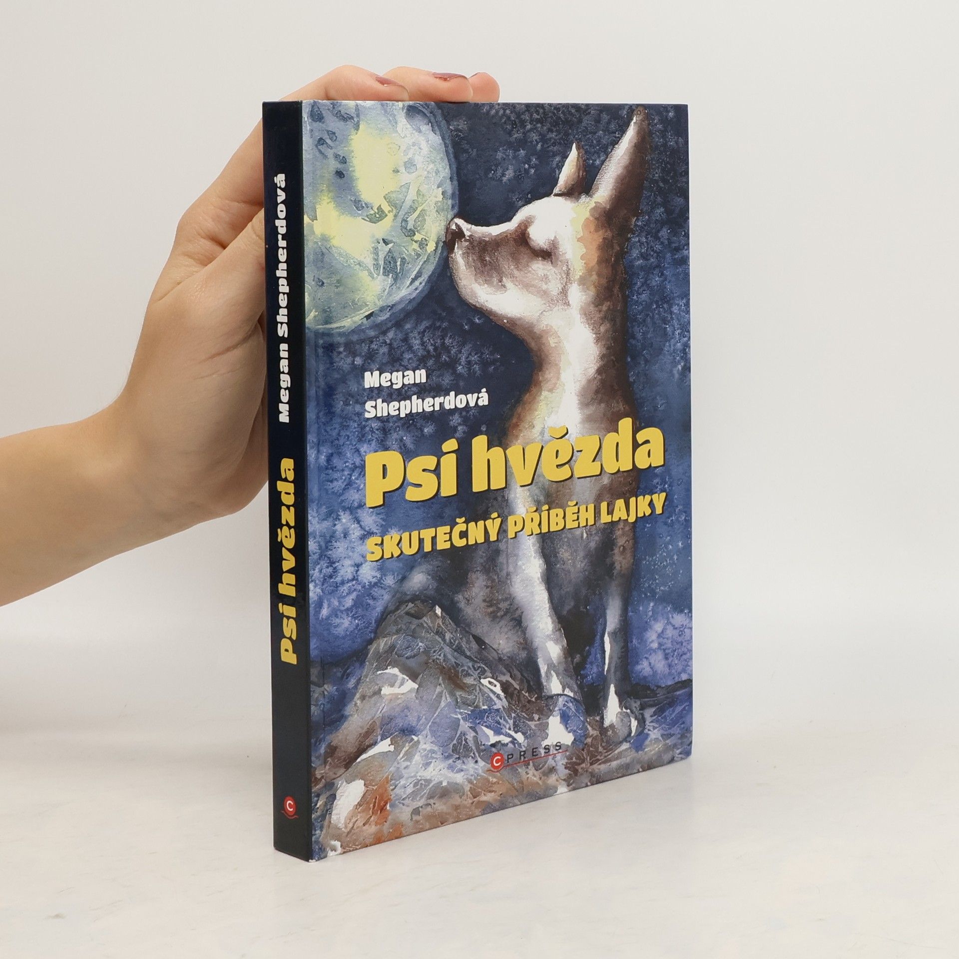 Megan Shepherd Psí hvězda: skutečný příběh Lajky