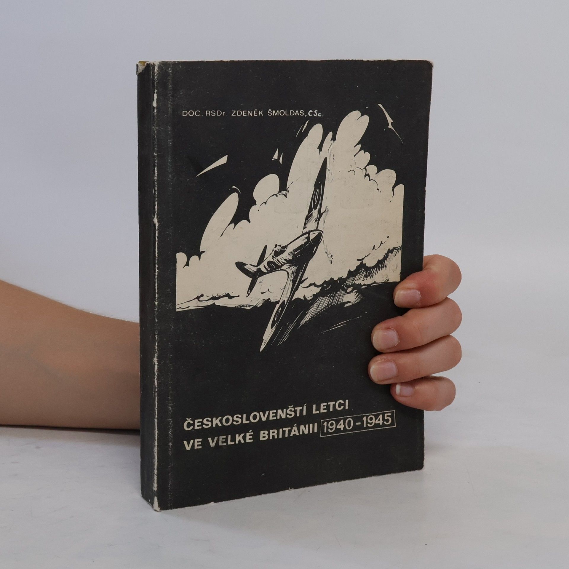 Zdeněk Šmoldas Českoslovenští letci ve Velké Británii 1940-1945
