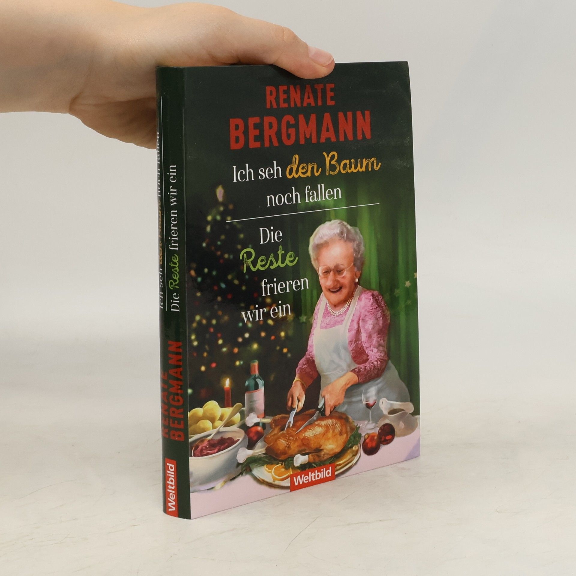 Renate Bergmann Ich seh den Baum noch fallen