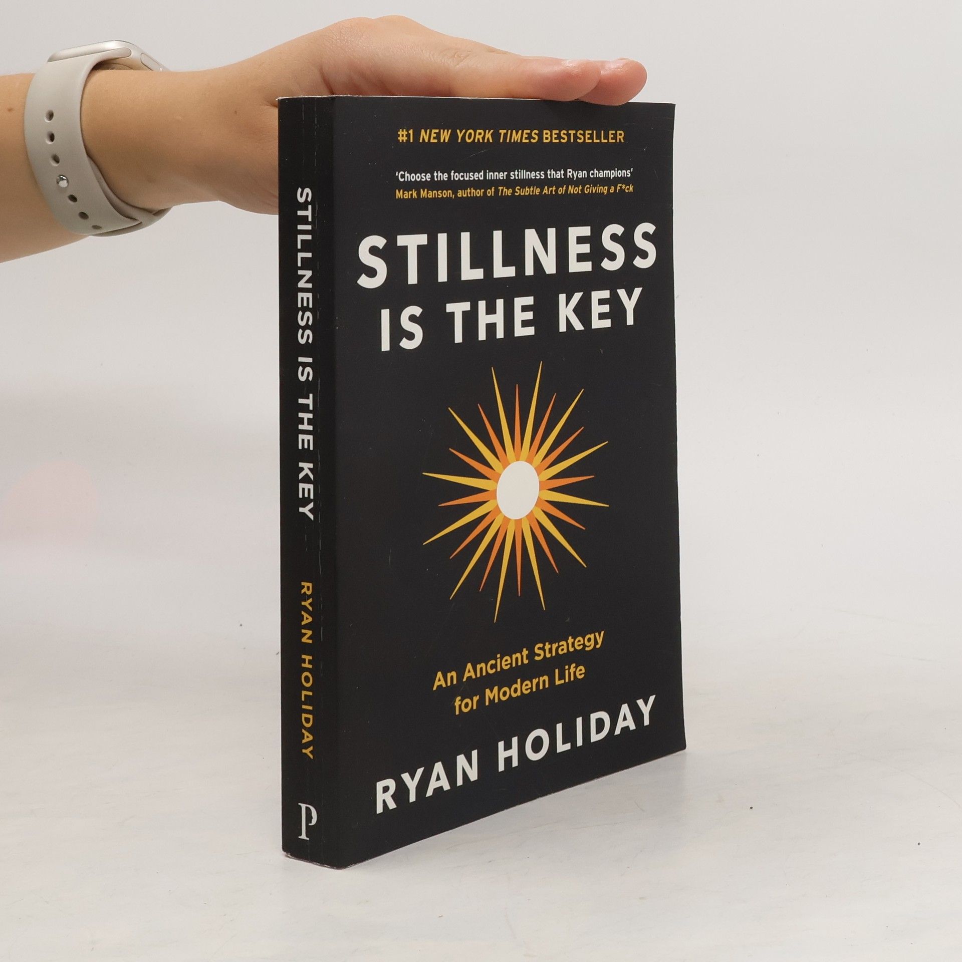 Ryan Holiday Stillness is the Key
