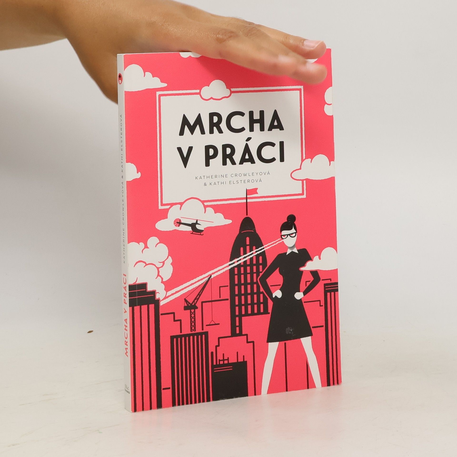Katherine Crowley Mrcha v práci