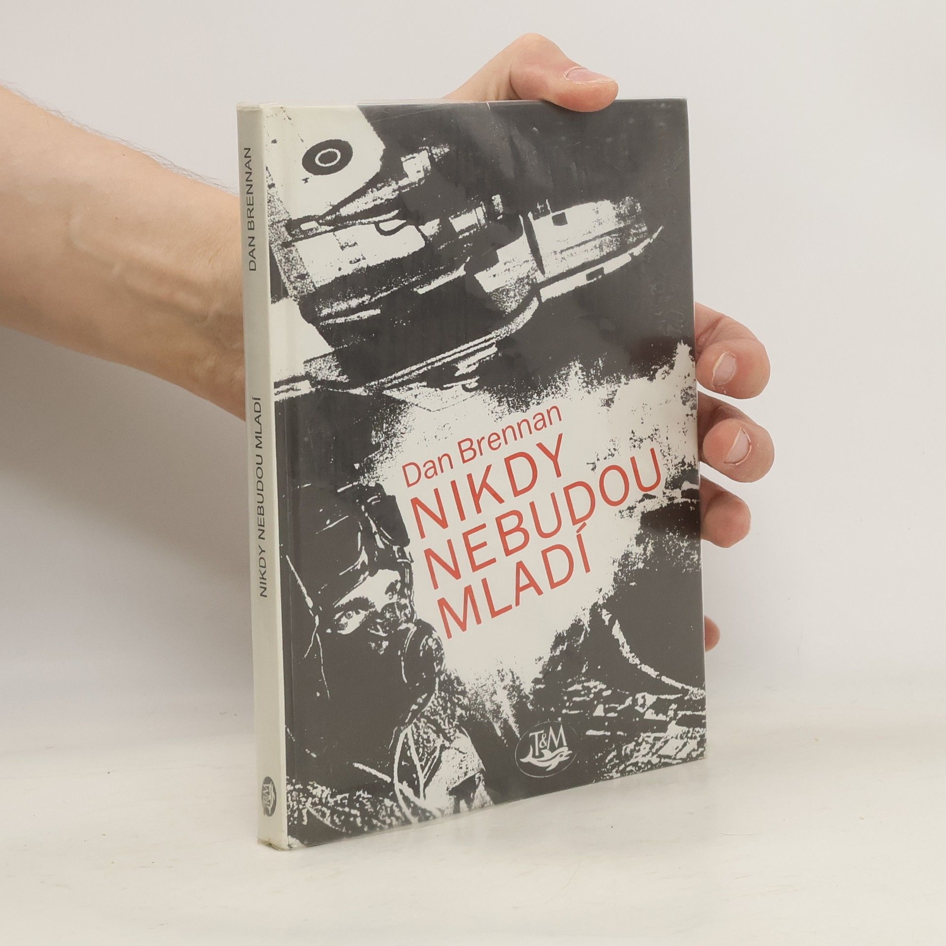Dan Brennan Nikdy nebudou mladí