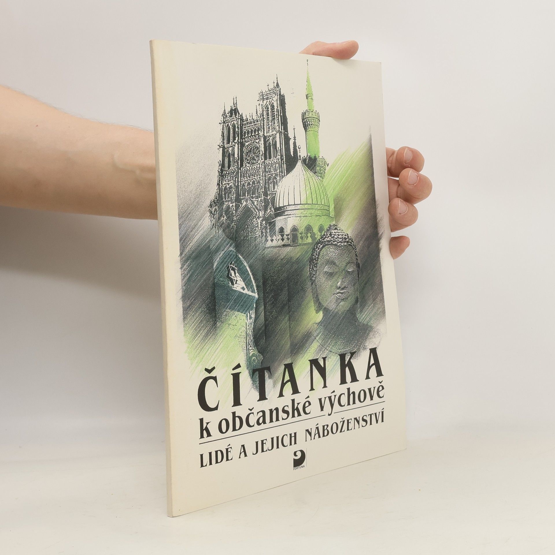 Oldřich Selucký Čítanka k občanské výchově : lidé a jejich náboženství : pro základní školy (zejména pro 7.-9. ročník) a odpovídající ročníky os
