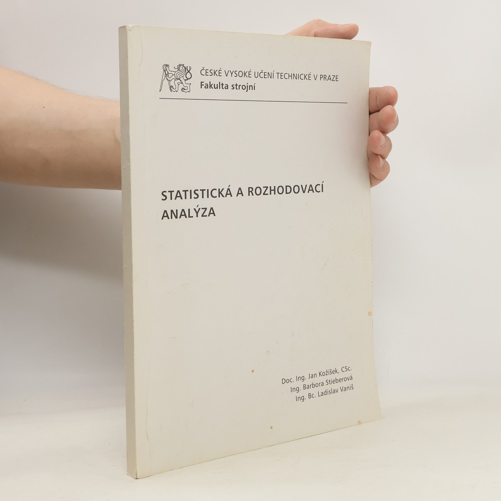 Jan Kožíšek Statistická a rozhodovací analýza