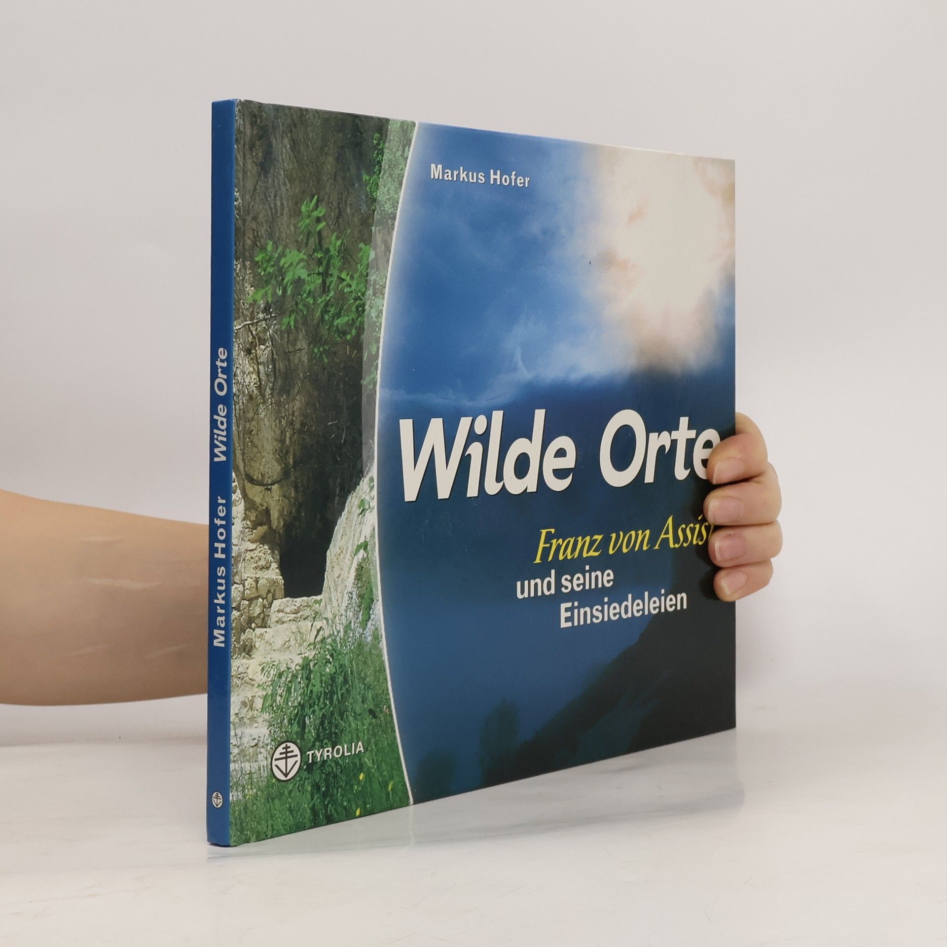 Markus Hofer Wilde Orte