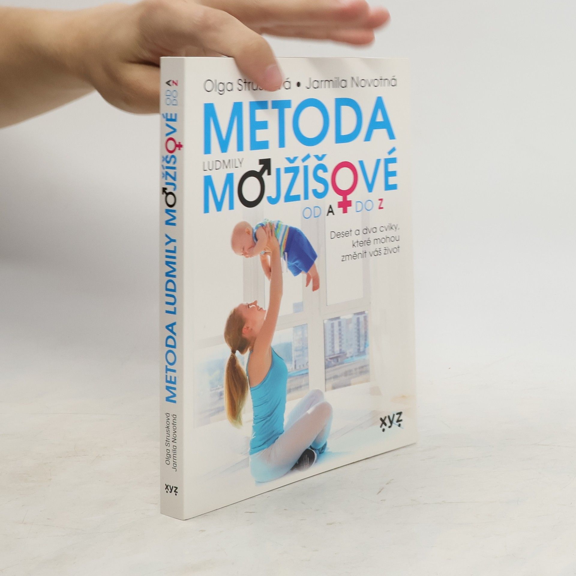Olga Strusková Metoda Mojžíšové od A do Z