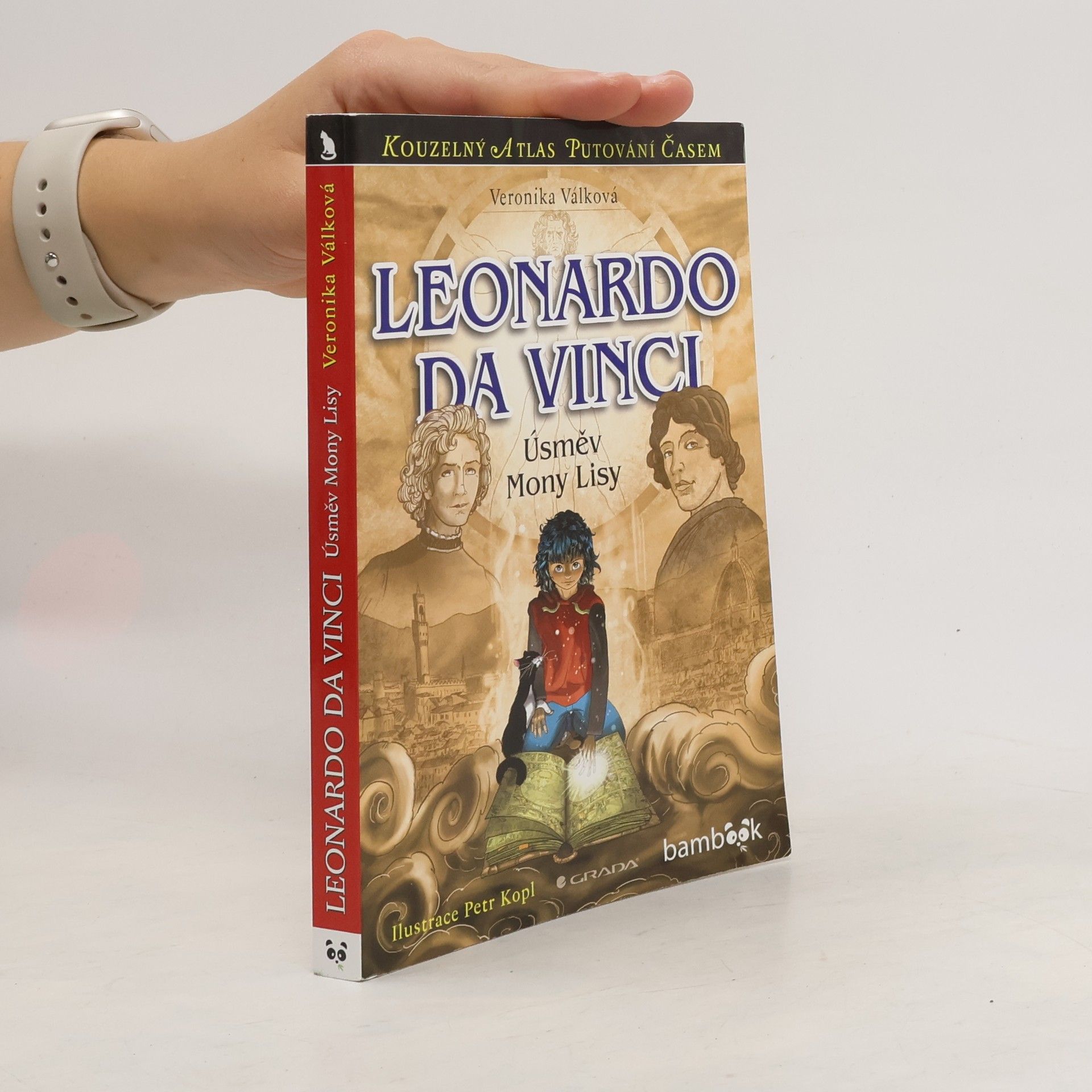 Veronika Válková Leonardo da Vinci : Úsměv Mony Lisy