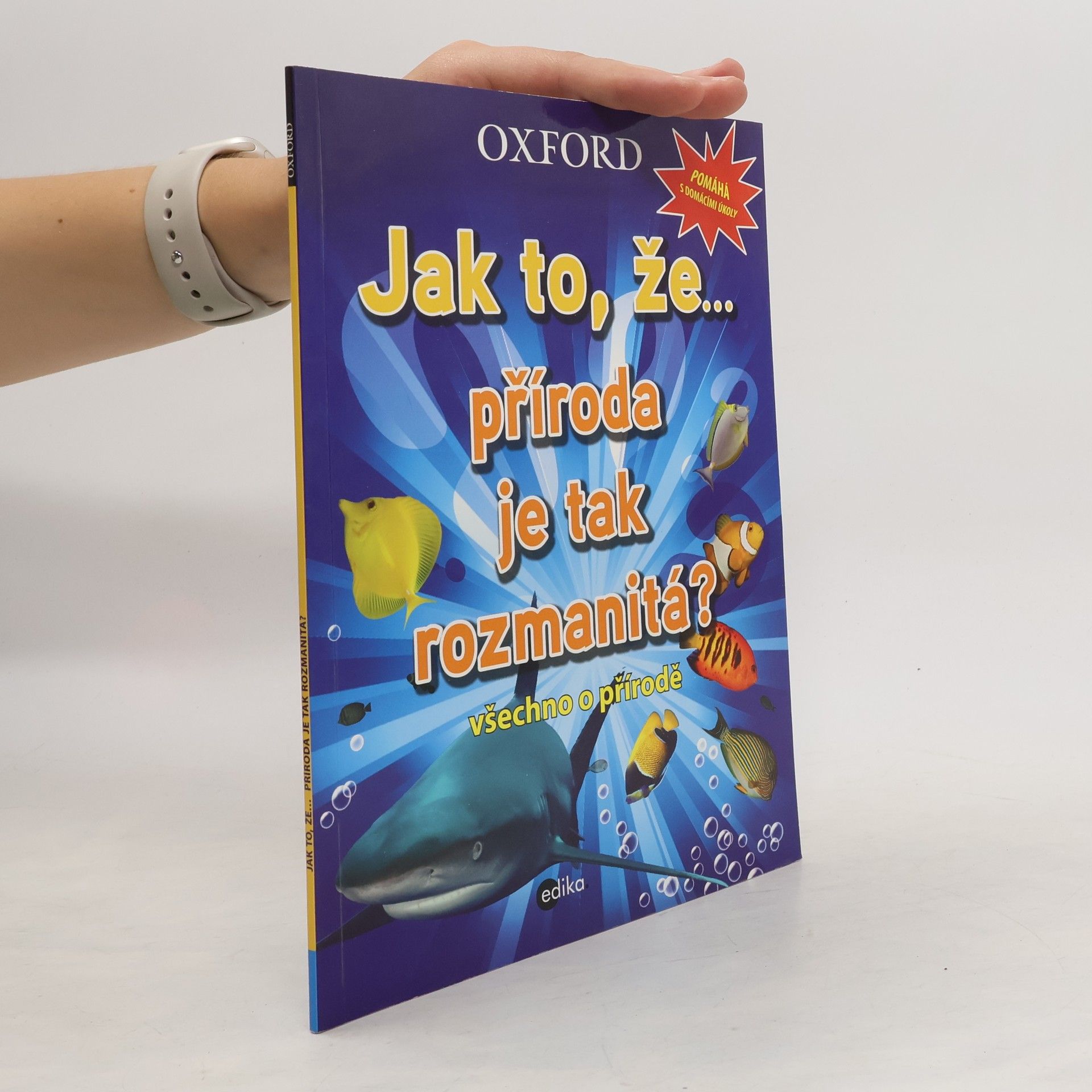 Collectif d'auteurs Jak to, že... příroda je tak rozmanitá? : všechno o přírodě