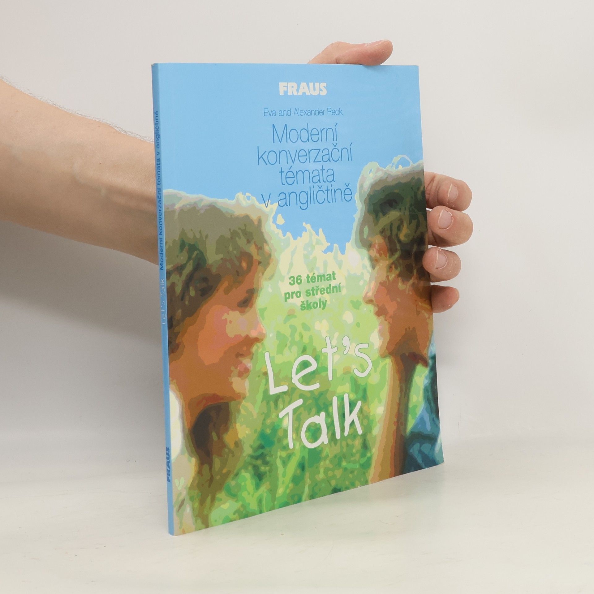 Alexander Peck Let's Talk. Moderní konverzační témata v angličtině