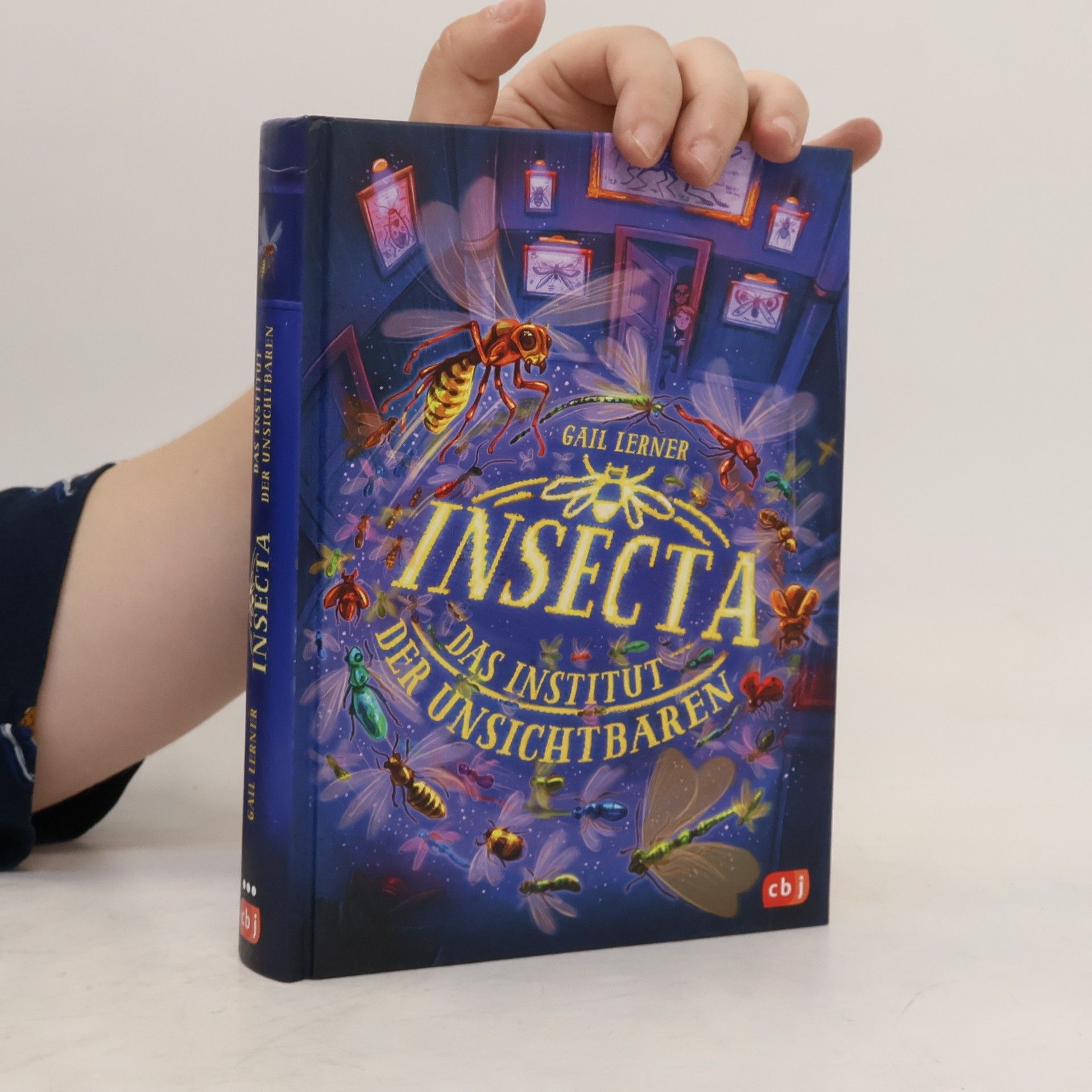Gail Lerner Insecta – das Institut der Unsichtbaren