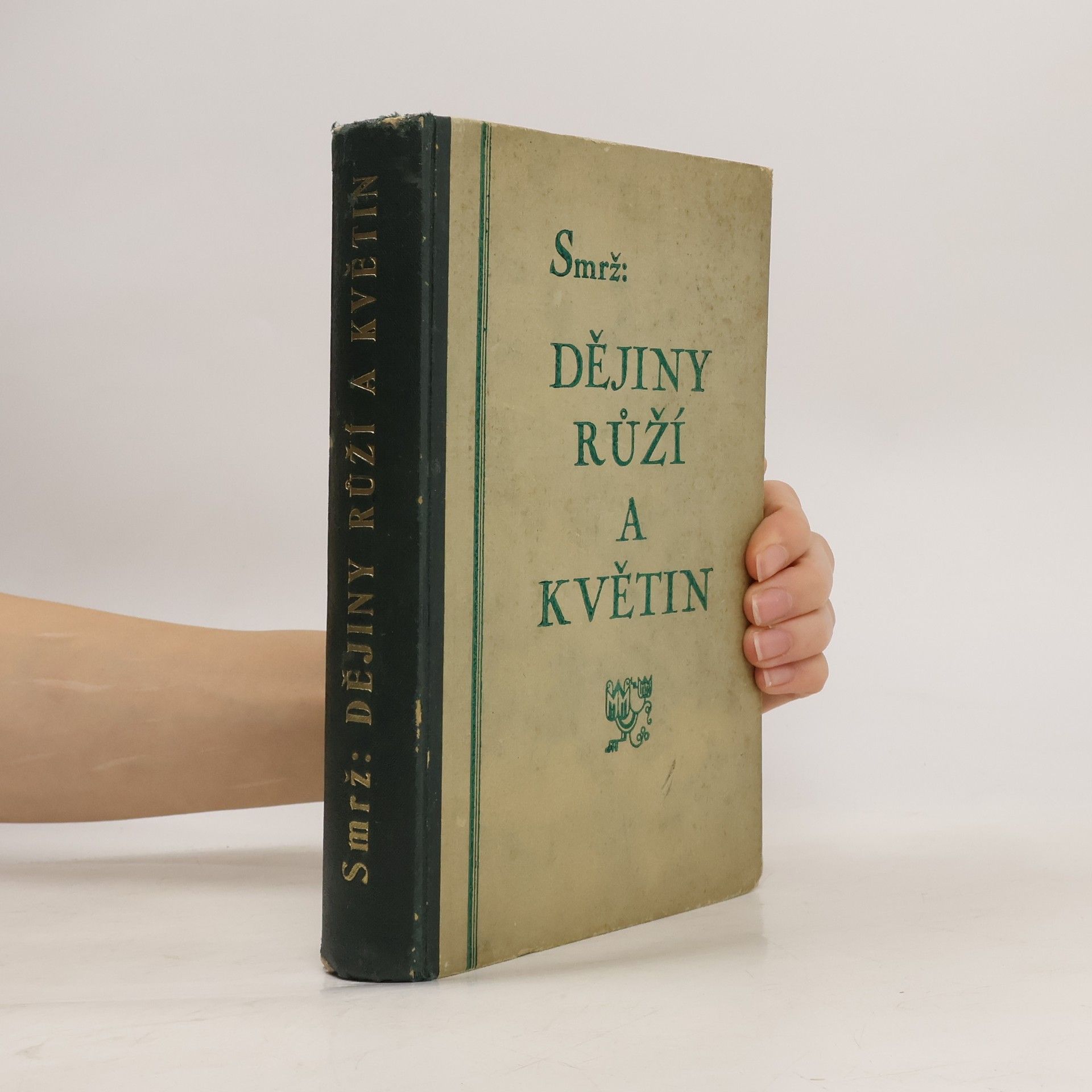 Oskar Smrž Dějiny růží a květin