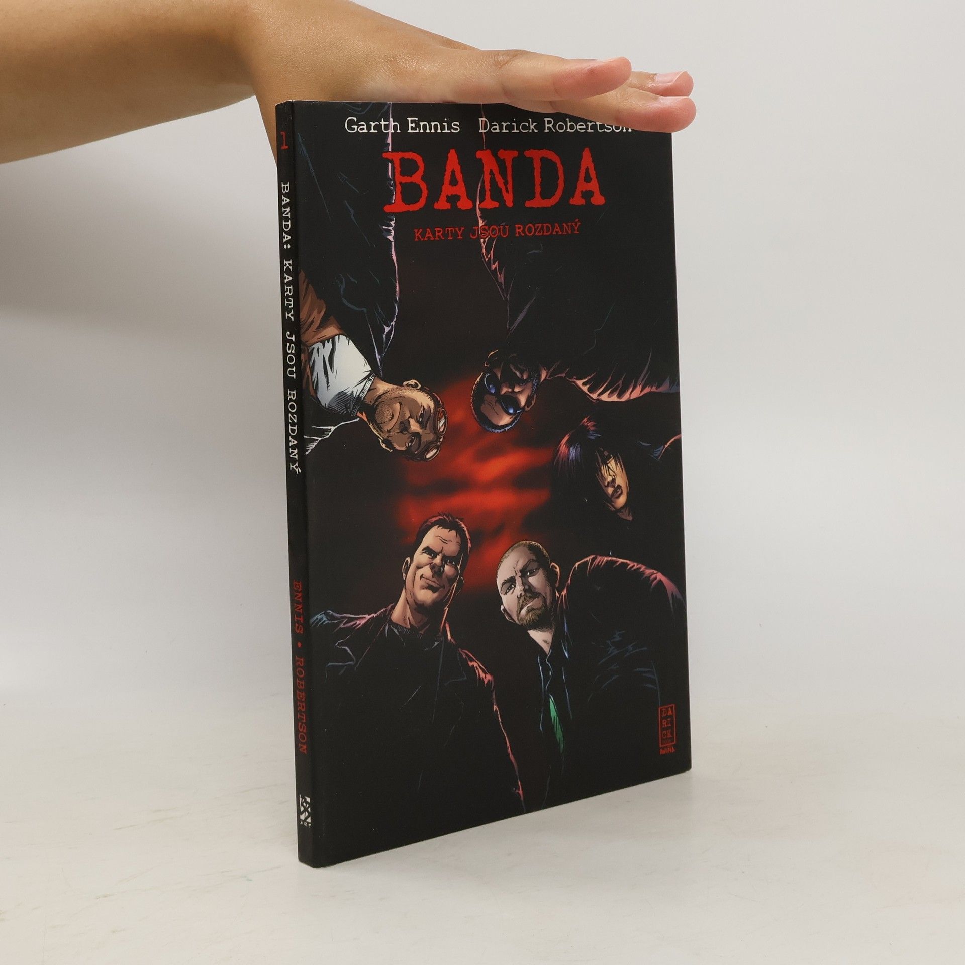Garth Ennis Banda. Kniha první, Karty jsou rozdaný