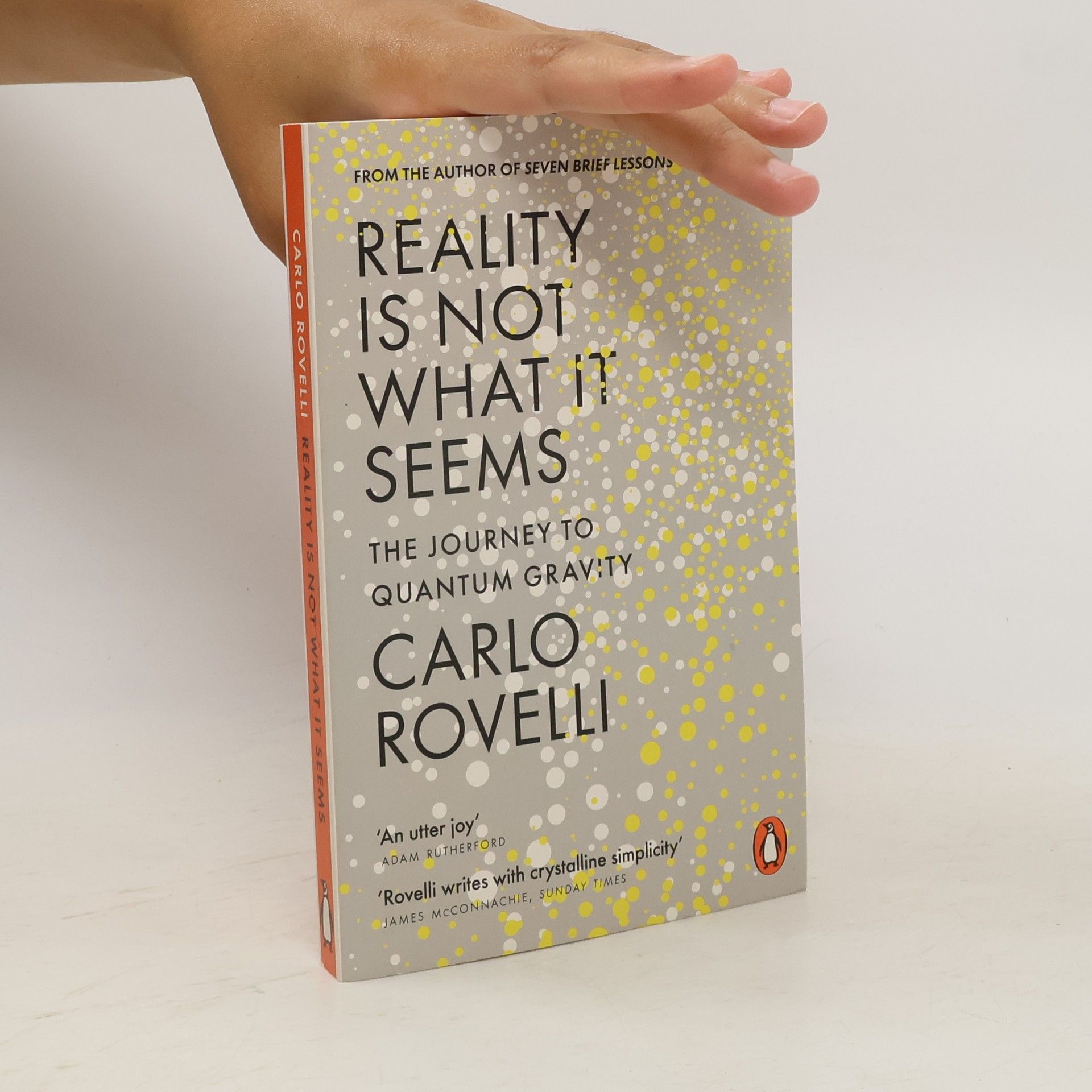 Carlo Rovelli Reality is not what it seems (the journey to quantum gravity)