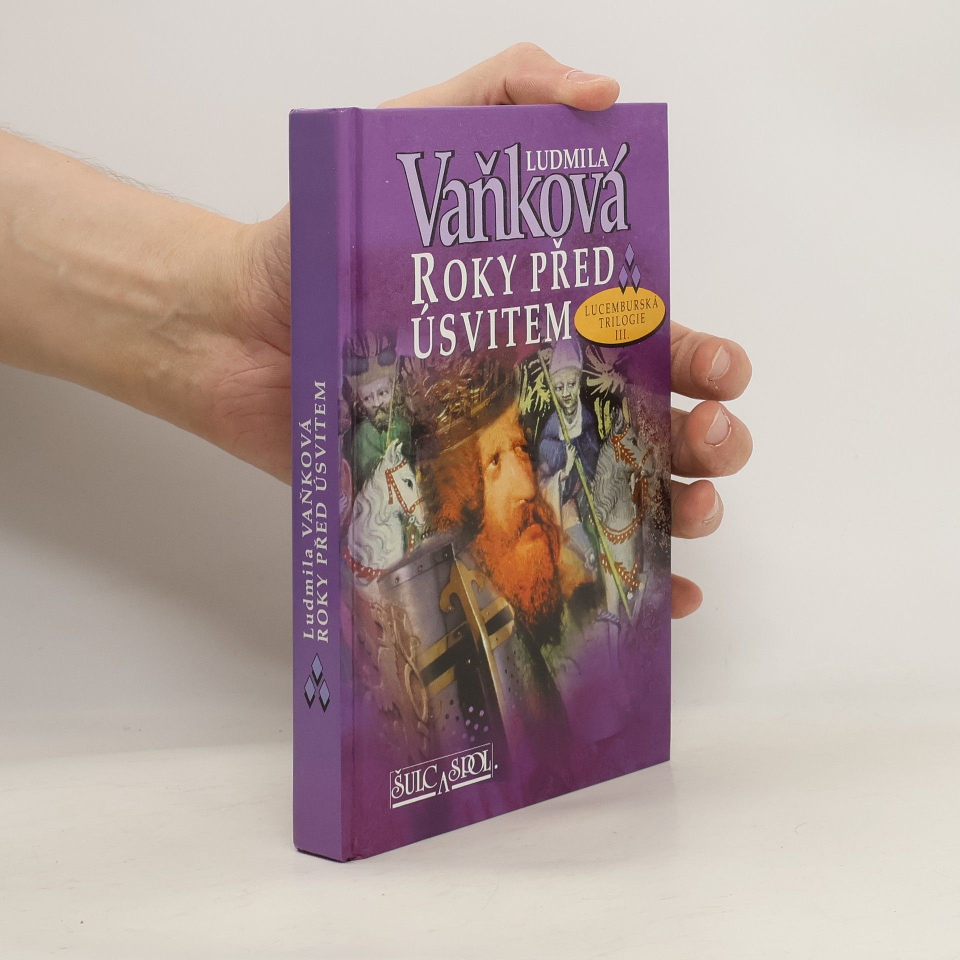 Ludmila Vaňková Roky před úsvitem: Lucemburská trilogie III.