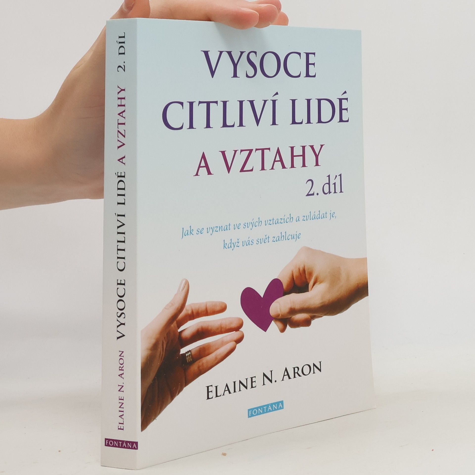 Elaine Aron Vysoce citliví lidé a vztahy 2. díl