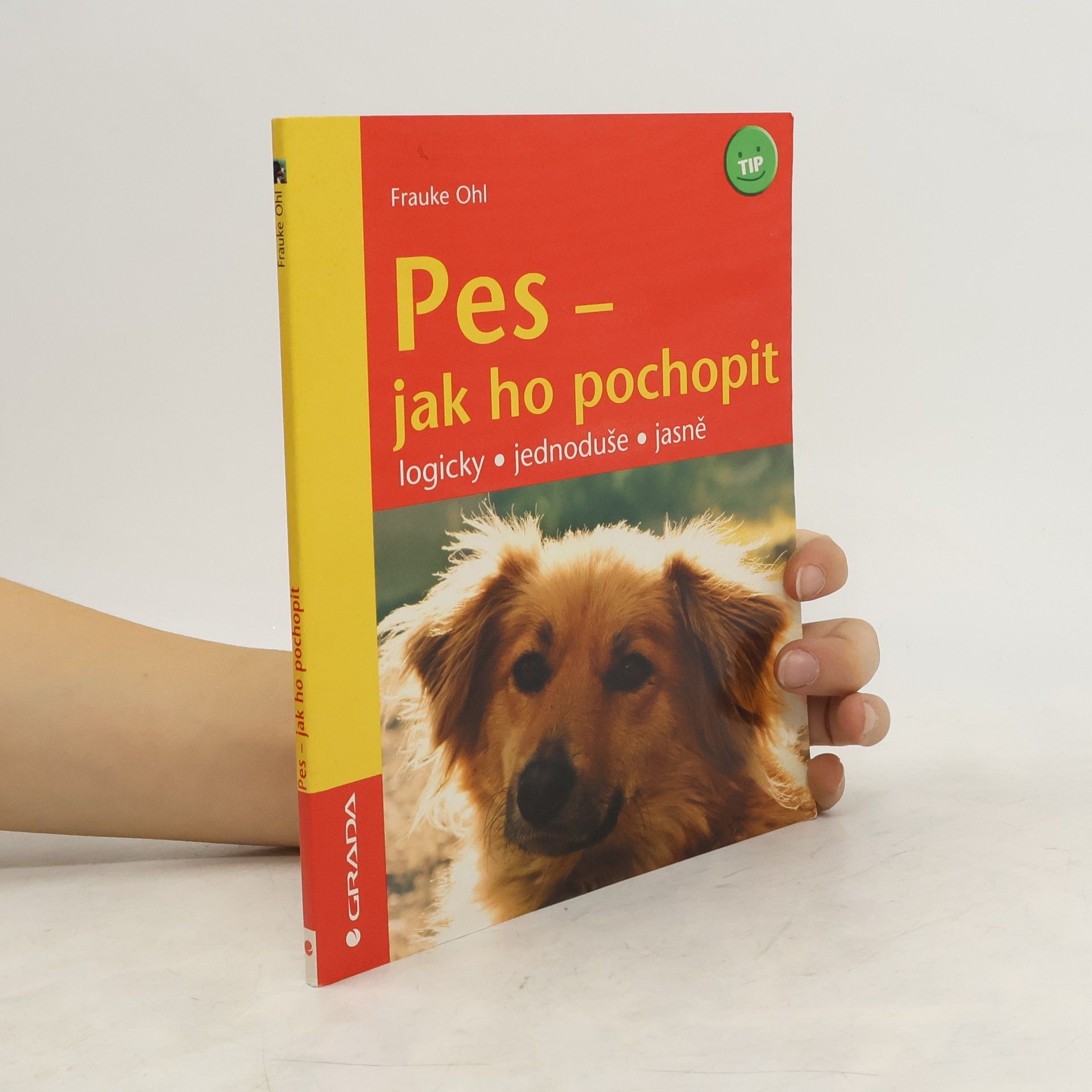 Pes - jak ho pochopit: Logicky, jednoduše, jasně