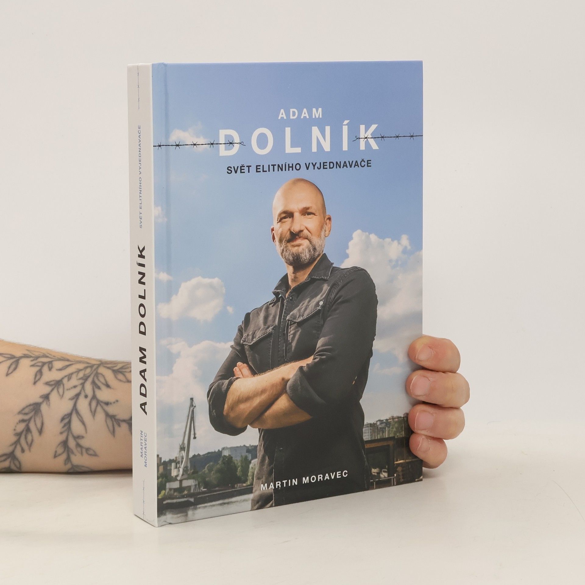 Martin Moravec Adam Dolník. Svět elitního vyjednavače