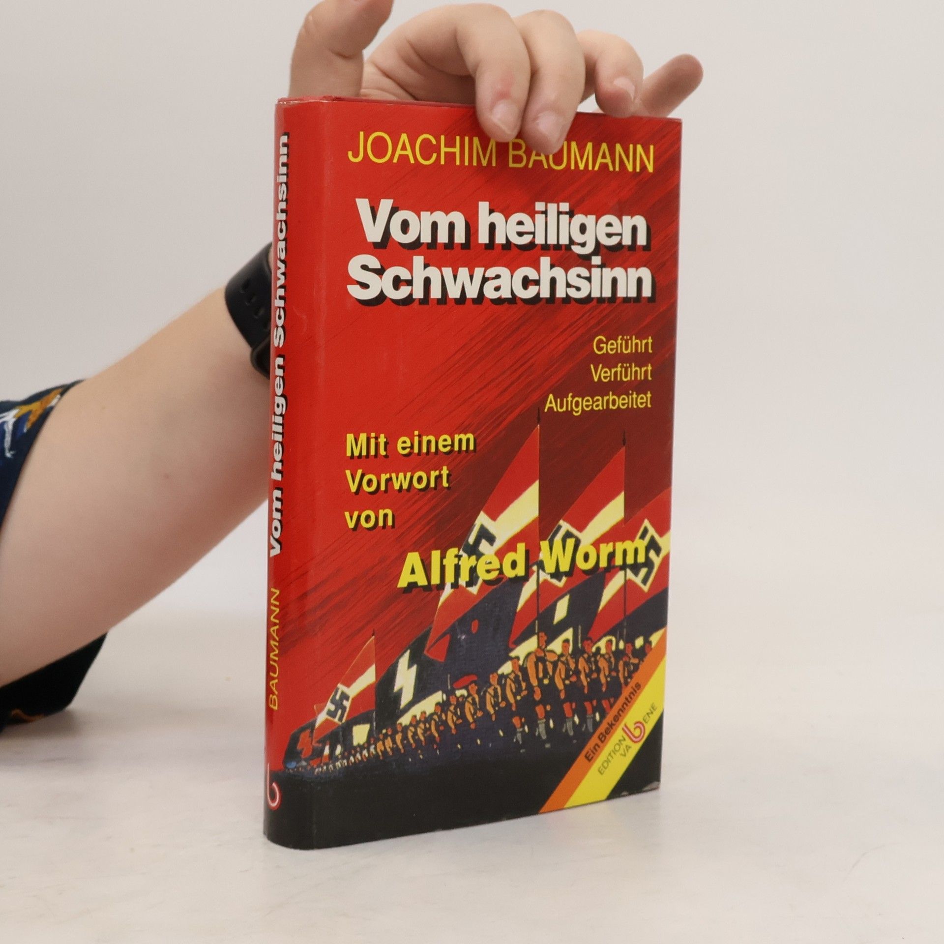 Joachim Baumann Vom heiligen Schwachsinn