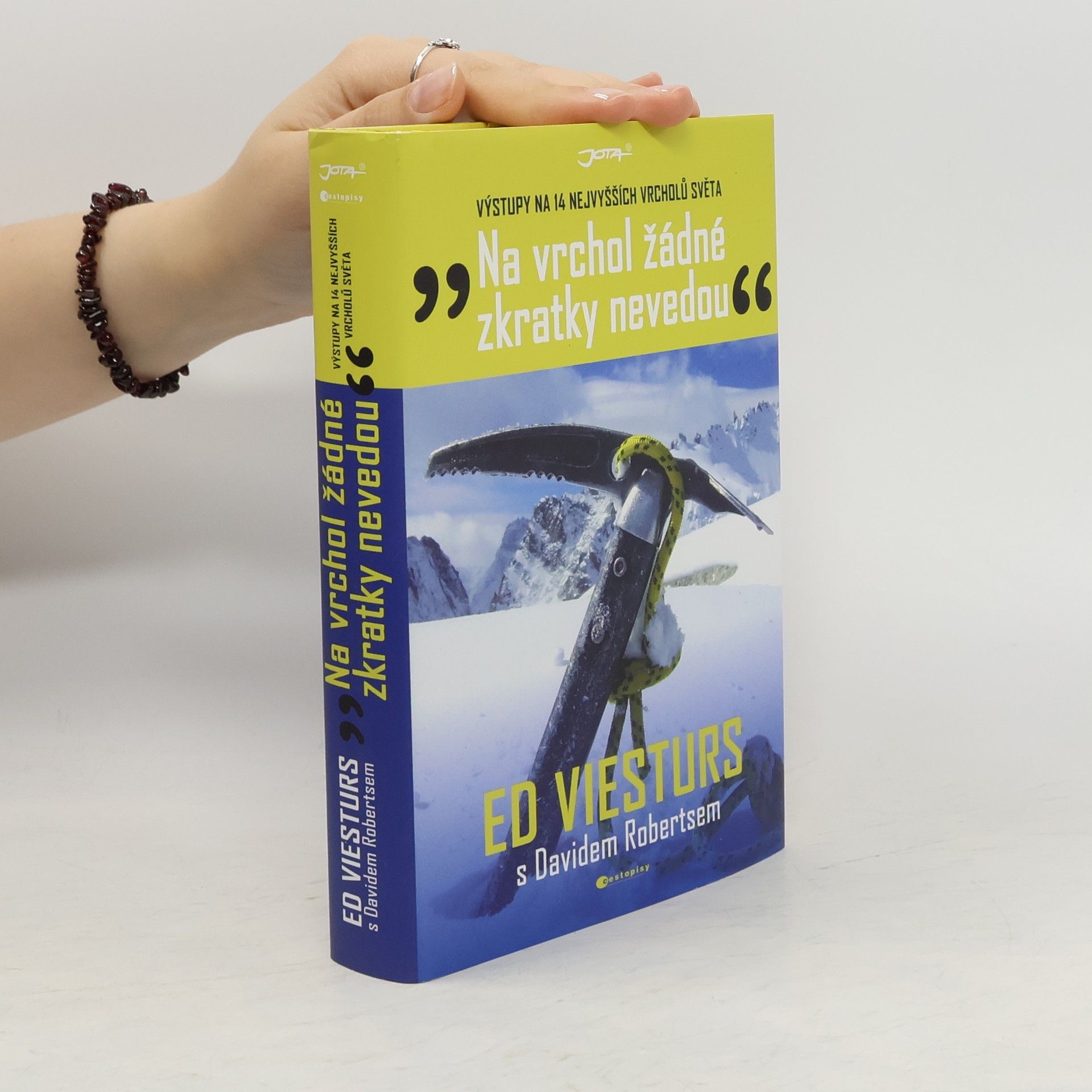 Ed Viesturs "Na vrchol žádné zkratky nevedou" : výstupy na 14 nejvyšších vrcholů světa