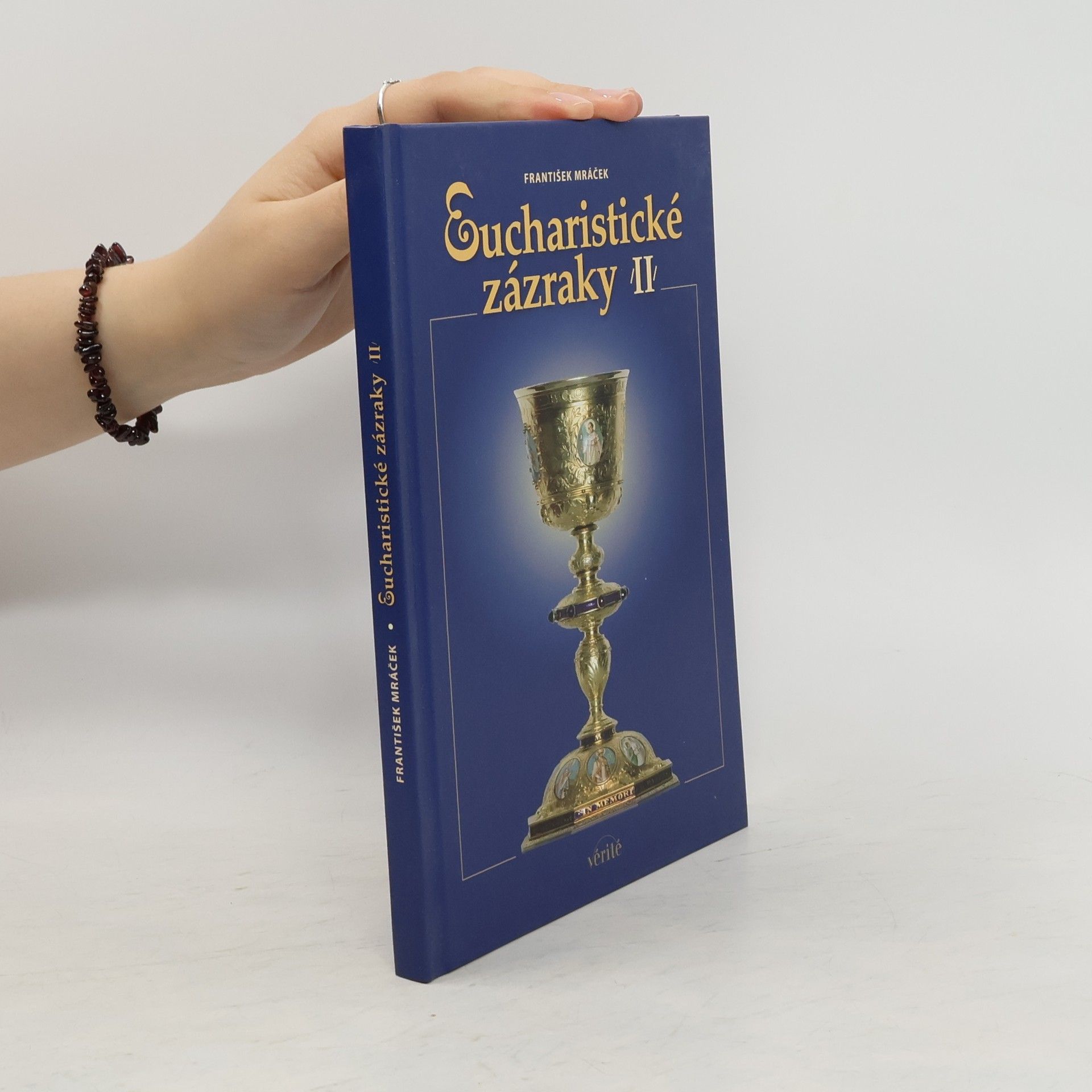 František Mráček Eucharistické zázraky II