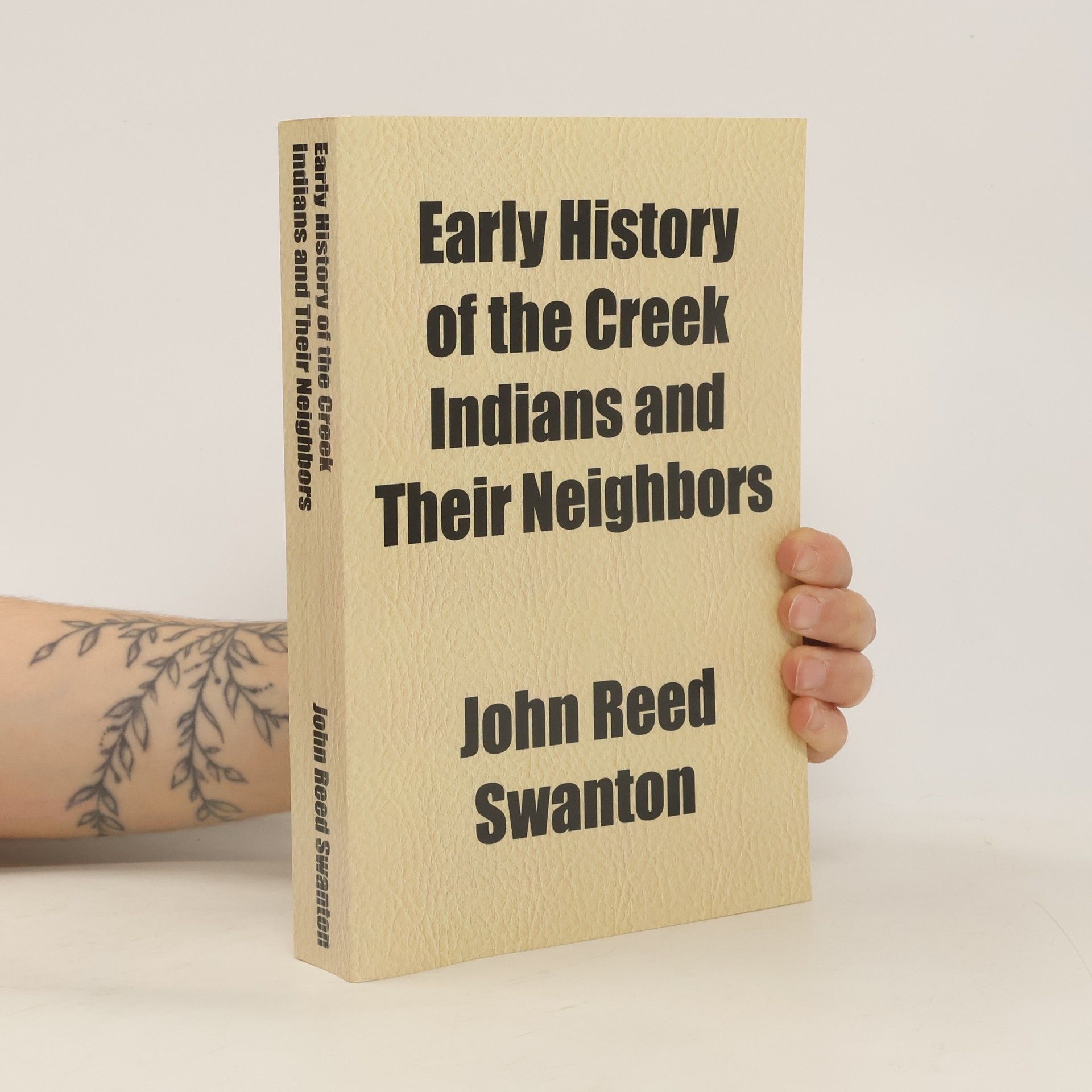 John Reed Swanton Early History of the Creek Indians and Their Neighbors