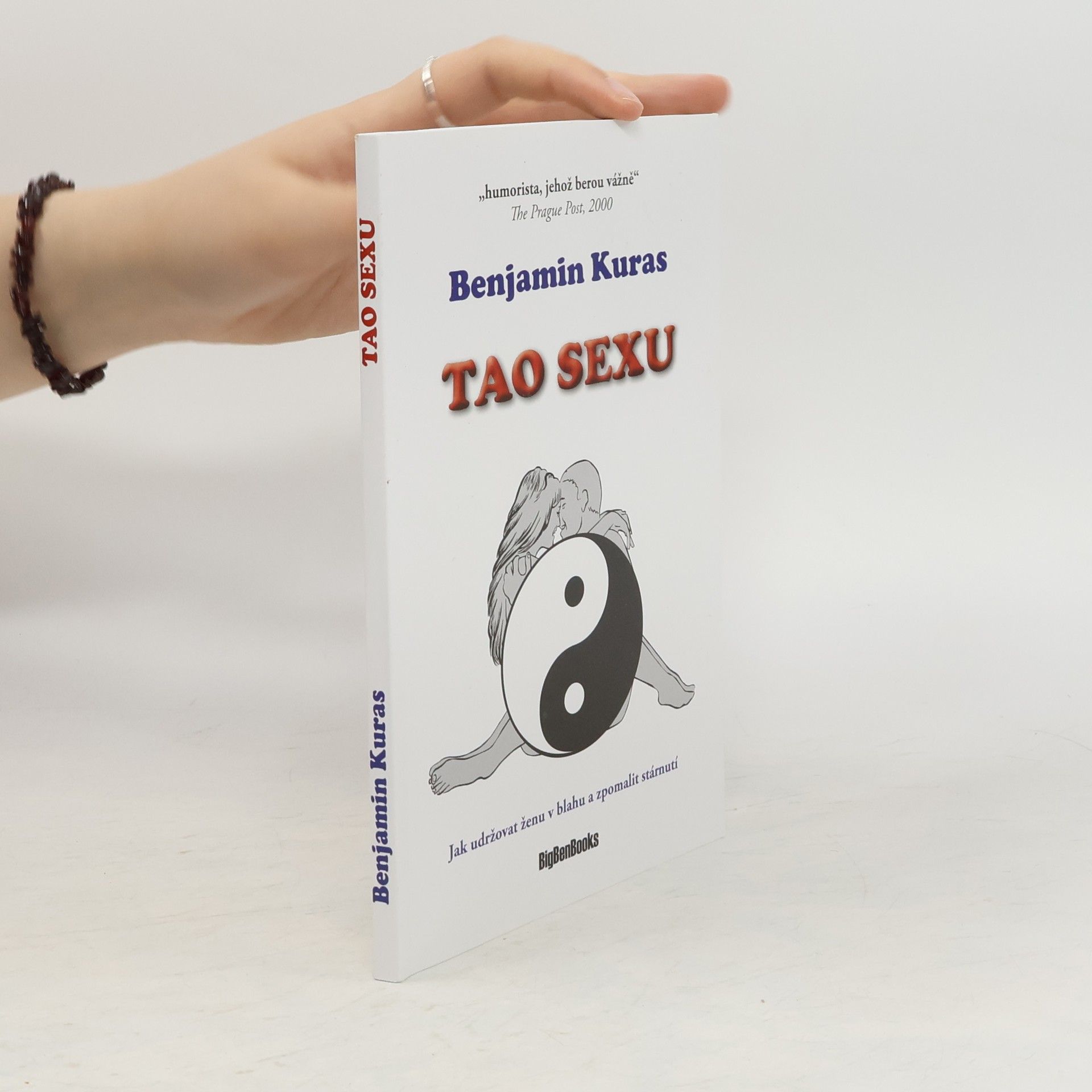 Benjamin Kuras Tao sexu - Jak udržovat ženu v blahu a zpomalit stárnutí