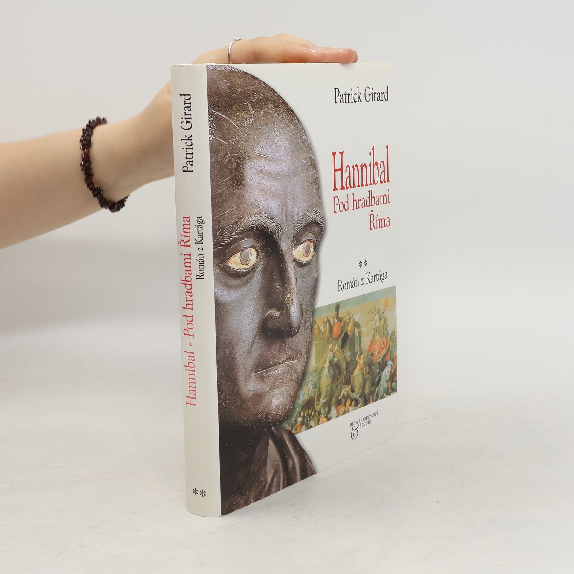 Patrick Girard Hannibal. Pod hradbami Říma