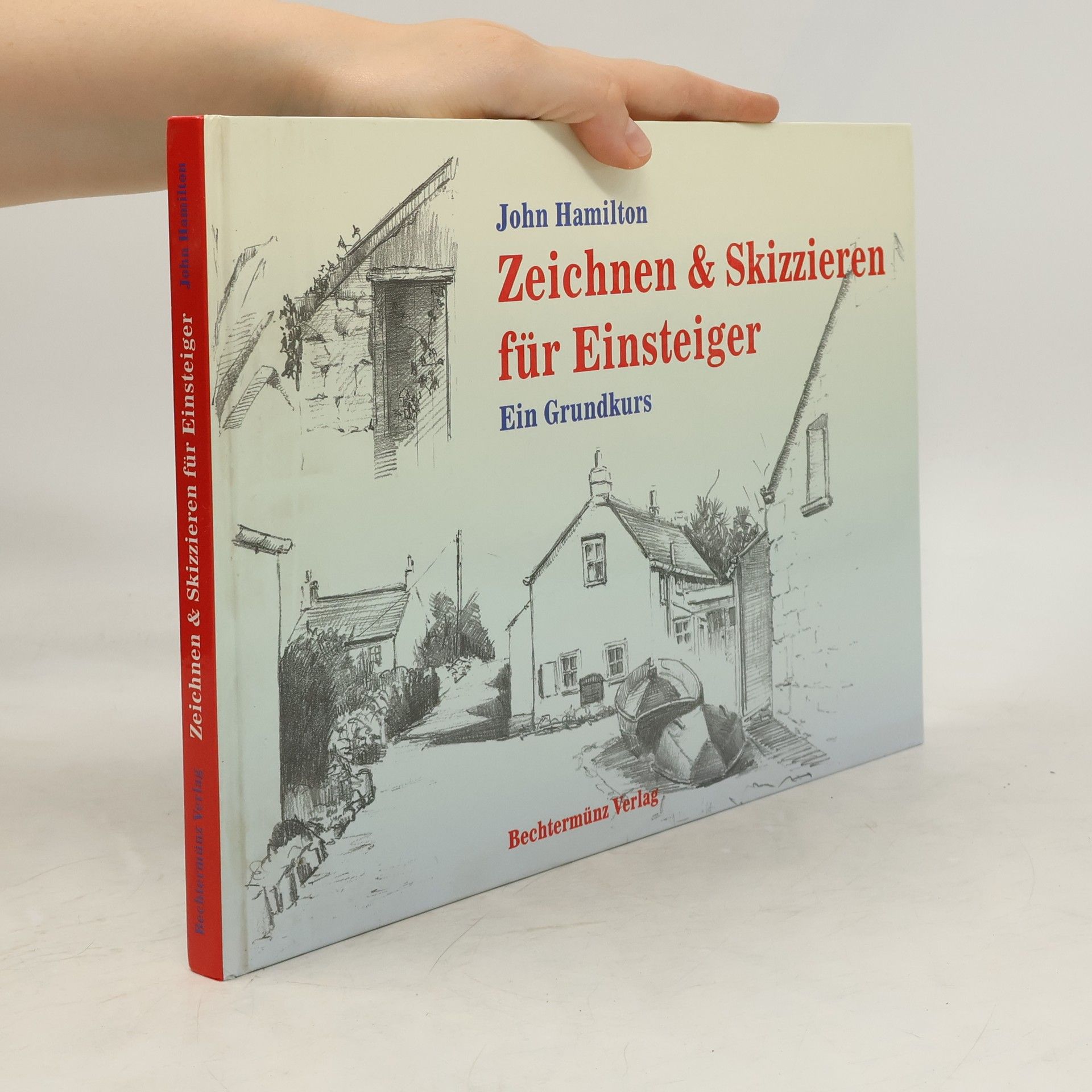John Hamilton Zeichnen & Skizzieren für Einsteiger