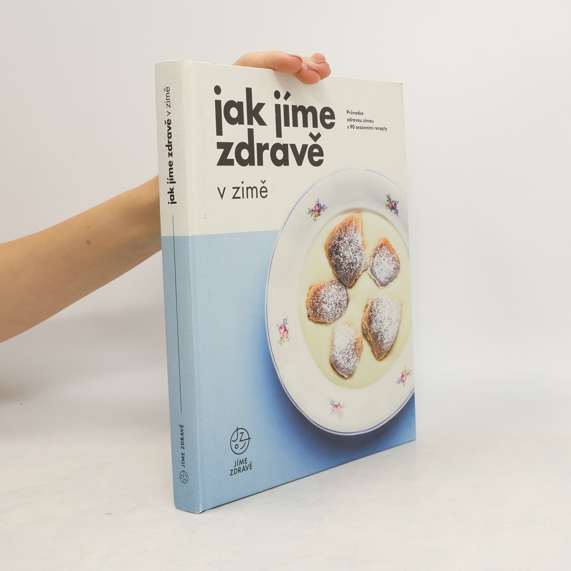 kolektiv Jak jíme zdravě v zimě
