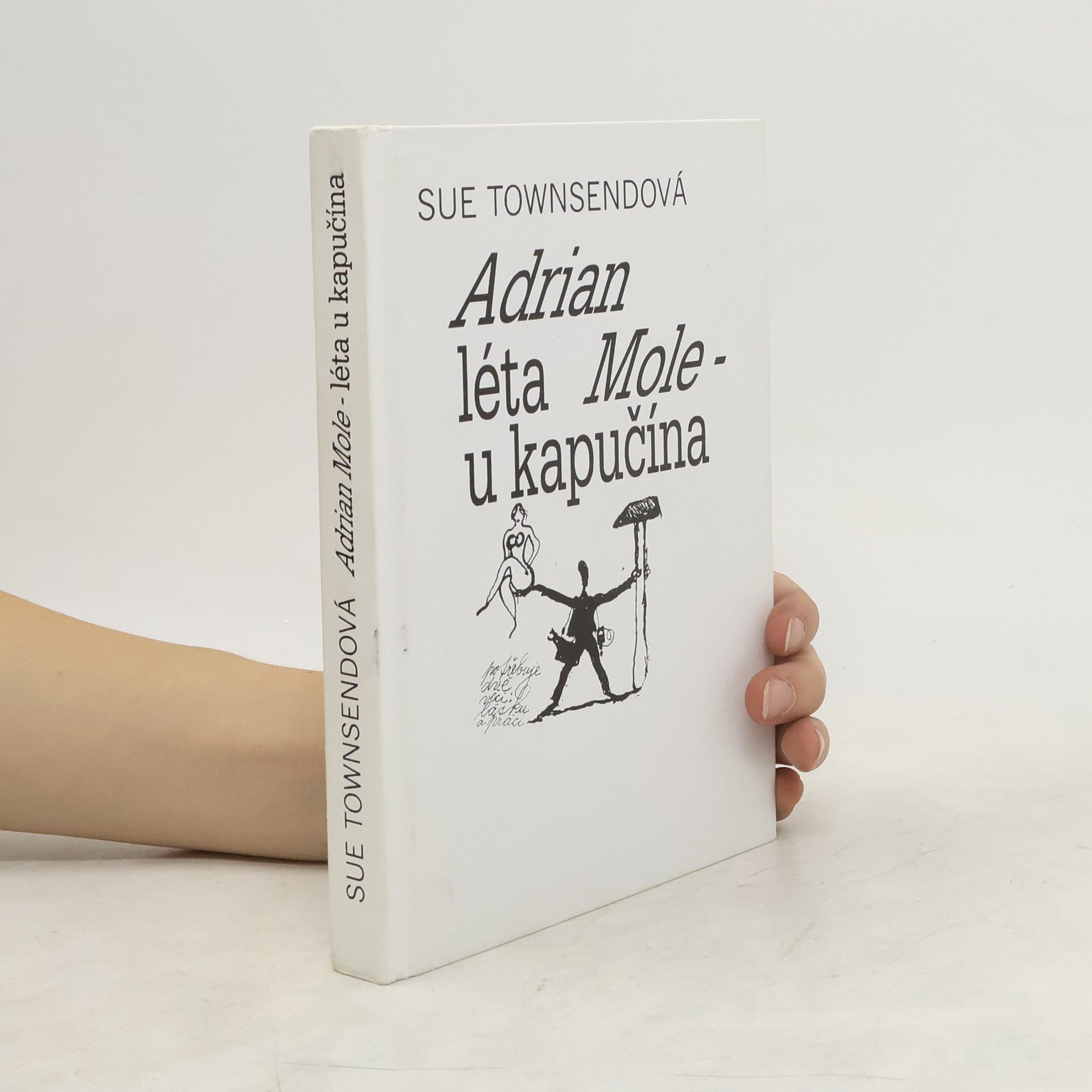 Sue Townsendová Adrian Mole. Léta u kapučína