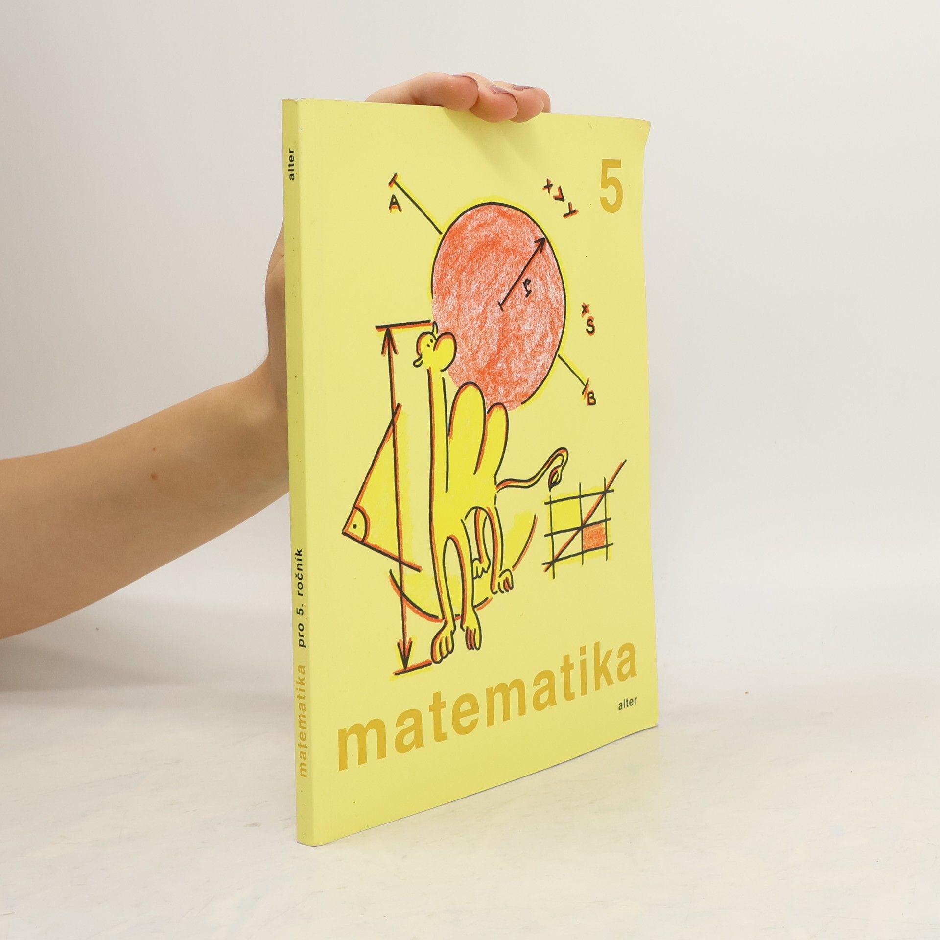 Jaroslava Justová Matematika pro 5. ročník základních škol: Učebnice pro vzdělávací obor Matematika a její aplikace