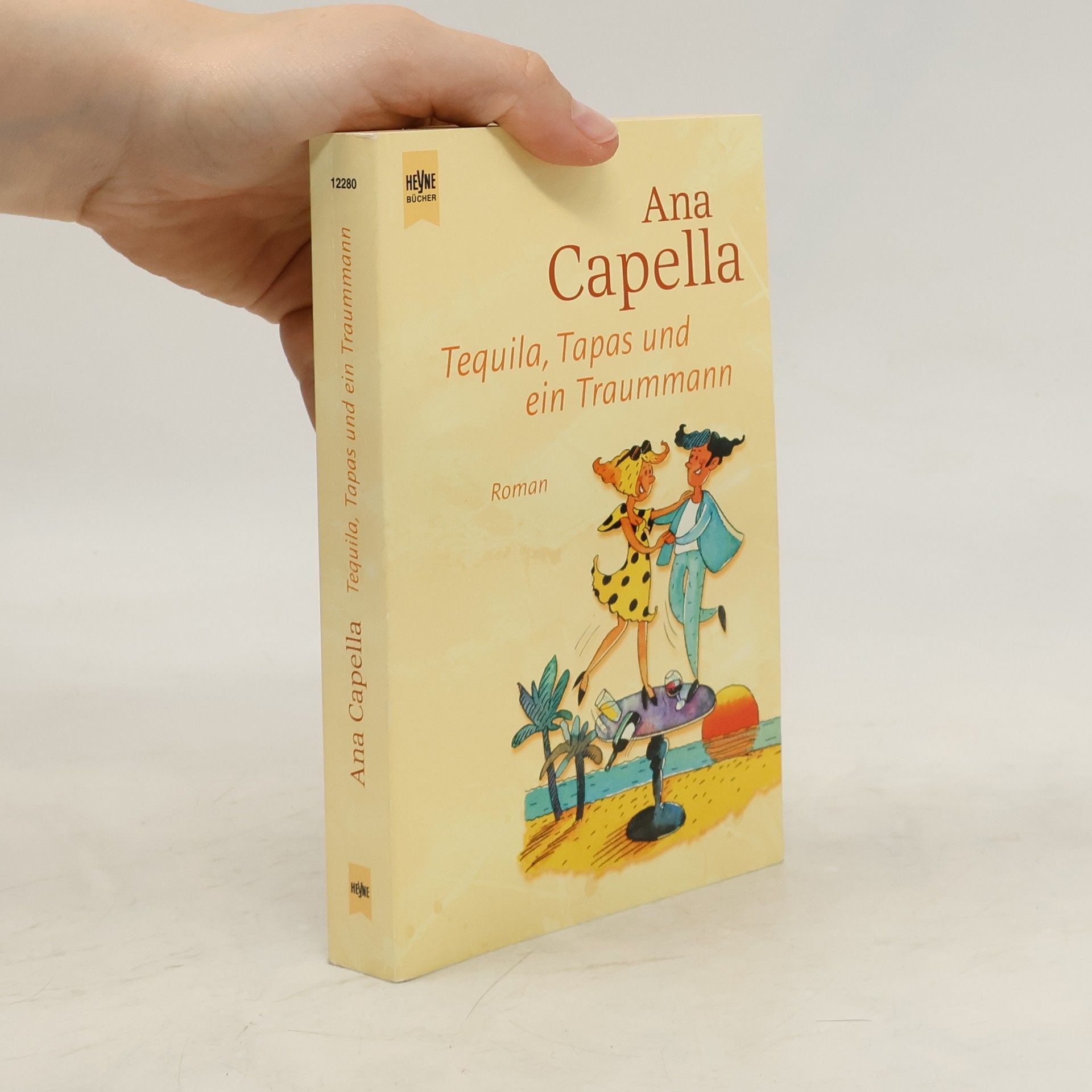 Ana Capella Tequila, Tapas und ein Traummann