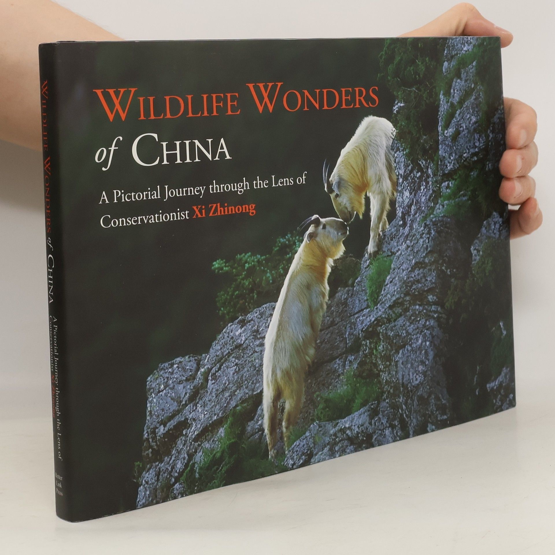 Zhinong Xi Wildlife Wonders of China : A Pictorial Journey through the Lens of Conservationist Xi Zhinong